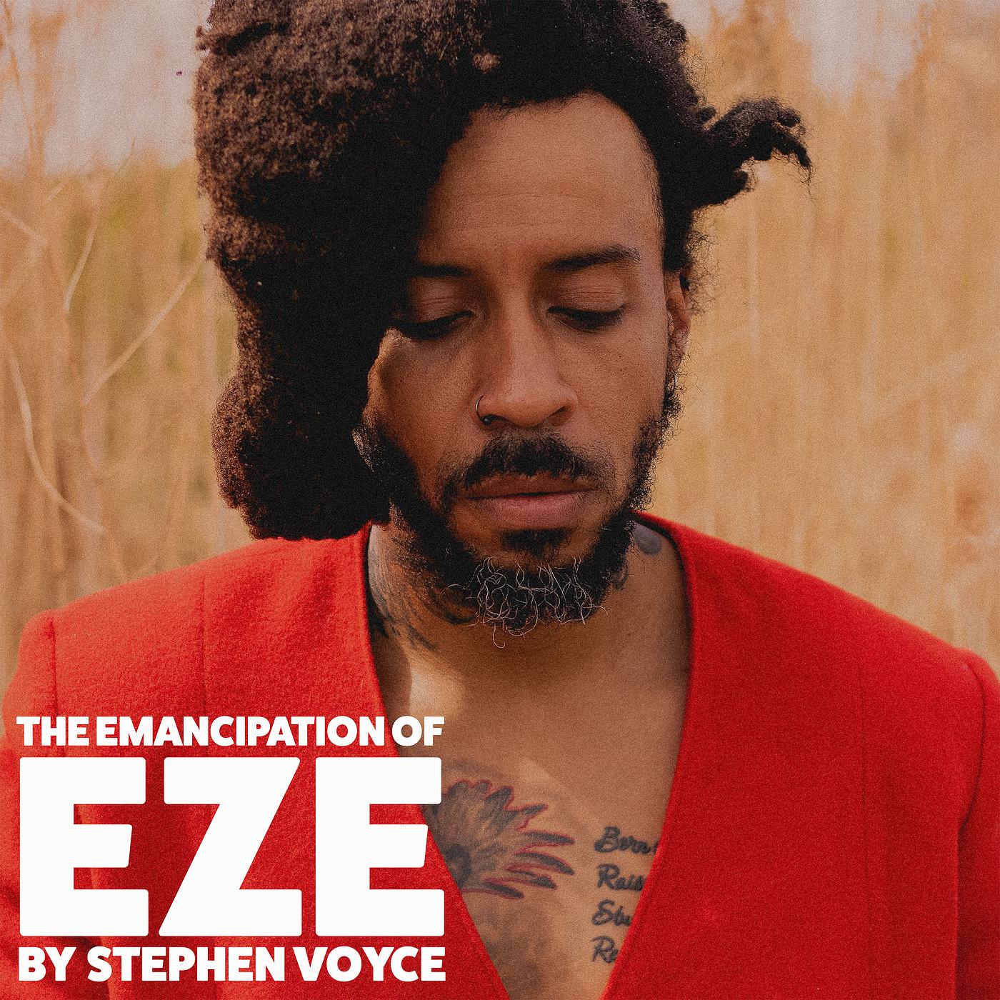 Постер альбома The Emancipation of Eze