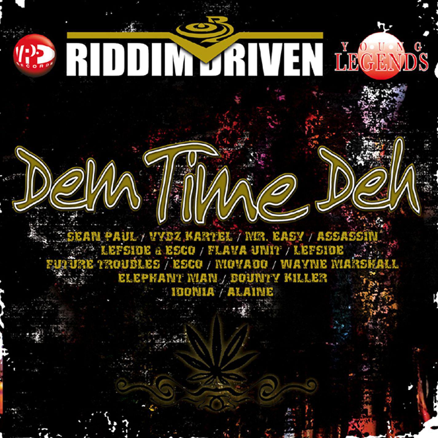 Постер альбома Riddim Driven: Dem Time Deh