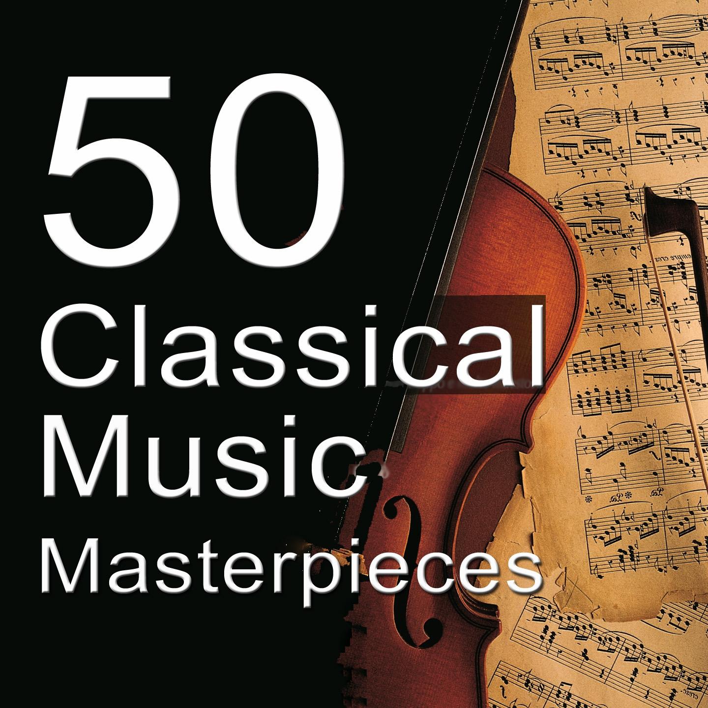 Постер альбома 50 Classical Music Masterpieces
