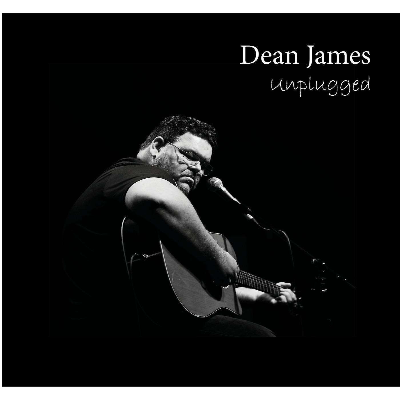 Постер альбома Dean James (Unplugged)