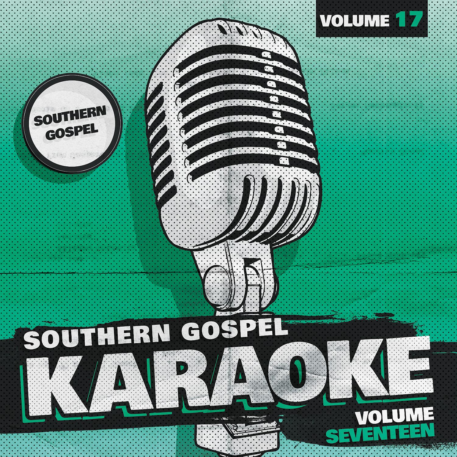 Постер альбома Southern Gospel Karaoke, vol. 17