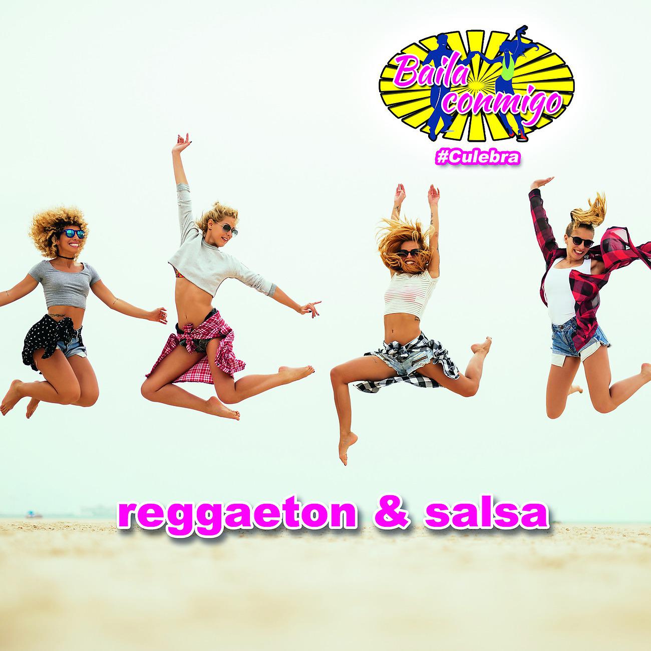 Постер альбома BAILA CONMIGO #Culebra: Reggaeton & Salsa