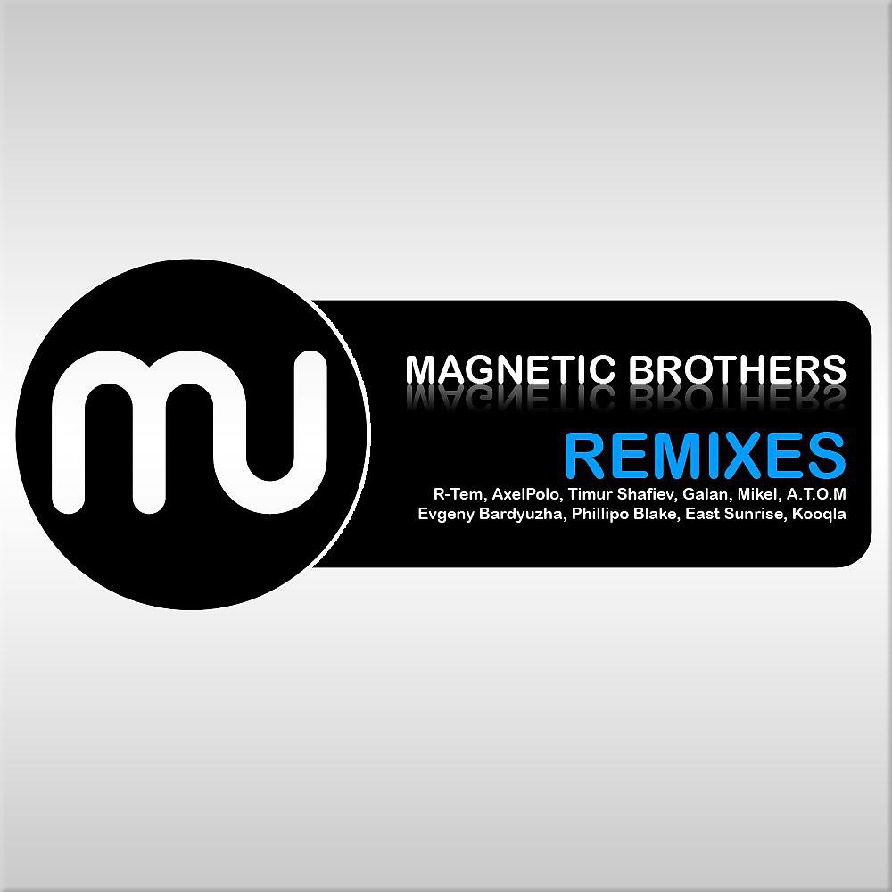 Постер альбома Magnetic Remixes (Unmixed)