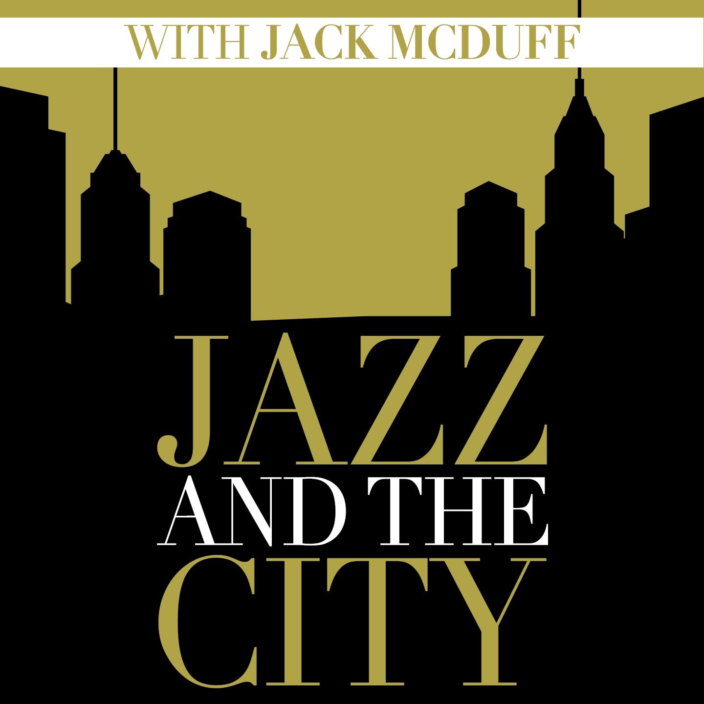 Постер альбома Jazz And The City With Jack McDuff (Digitally Remastered)