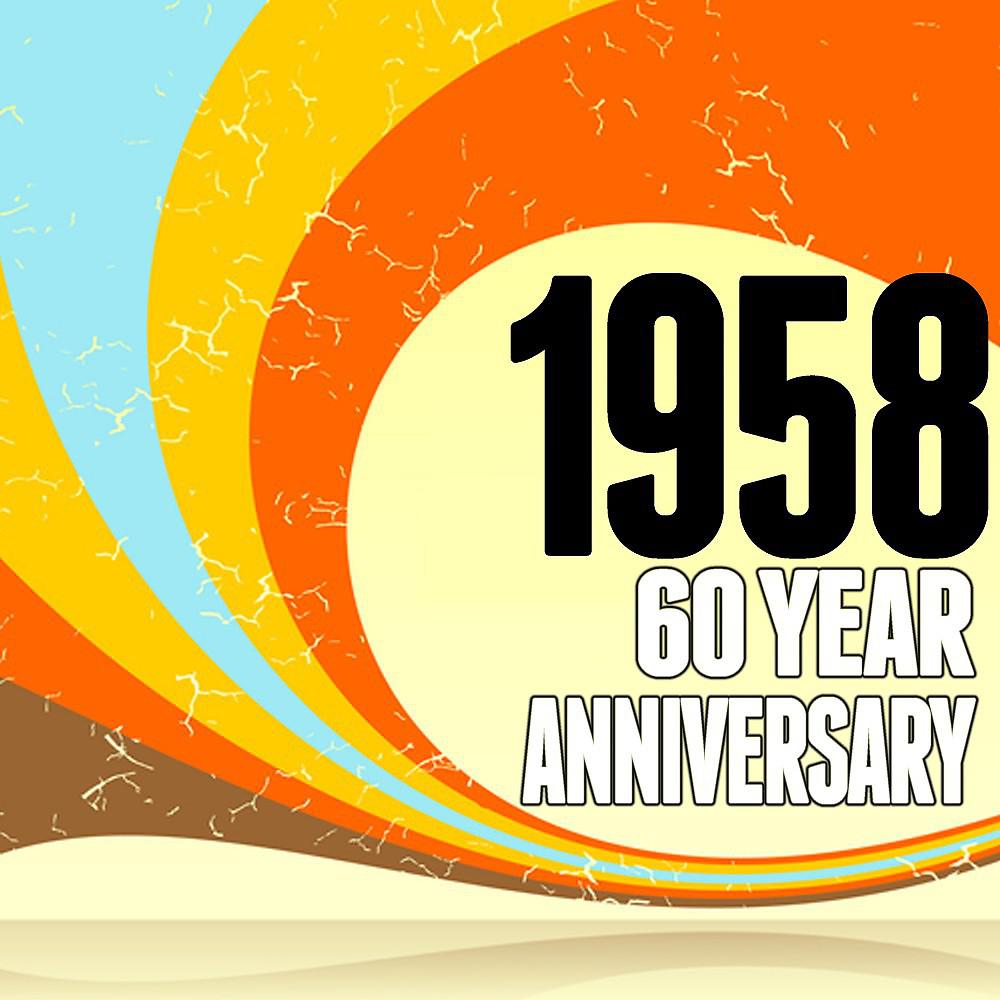 Постер альбома 1958: 60 Year Anniversary