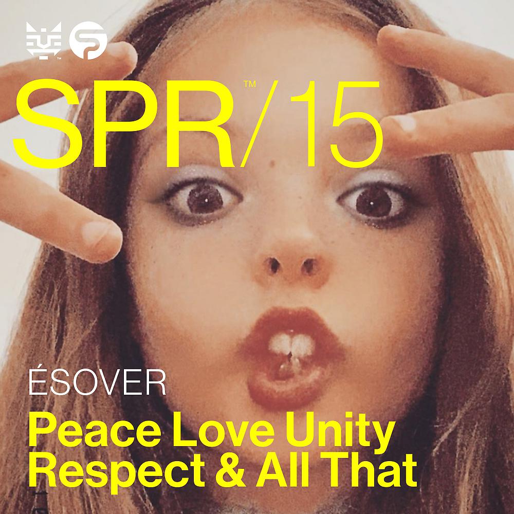 Постер альбома Peace Love Unity Respect and All That