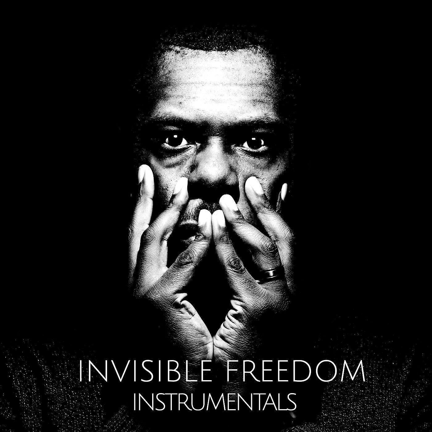 Постер альбома Invisible Freedom Instrumentals