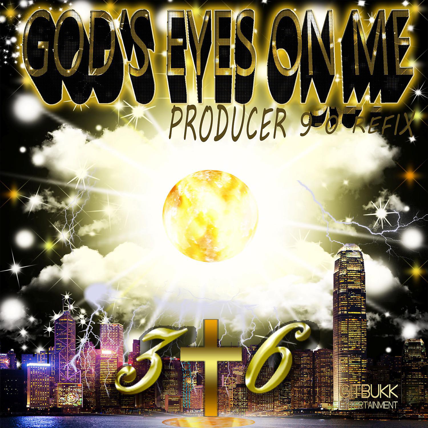 Постер альбома God's Eyes on Me (Producer 9-0 Refix)