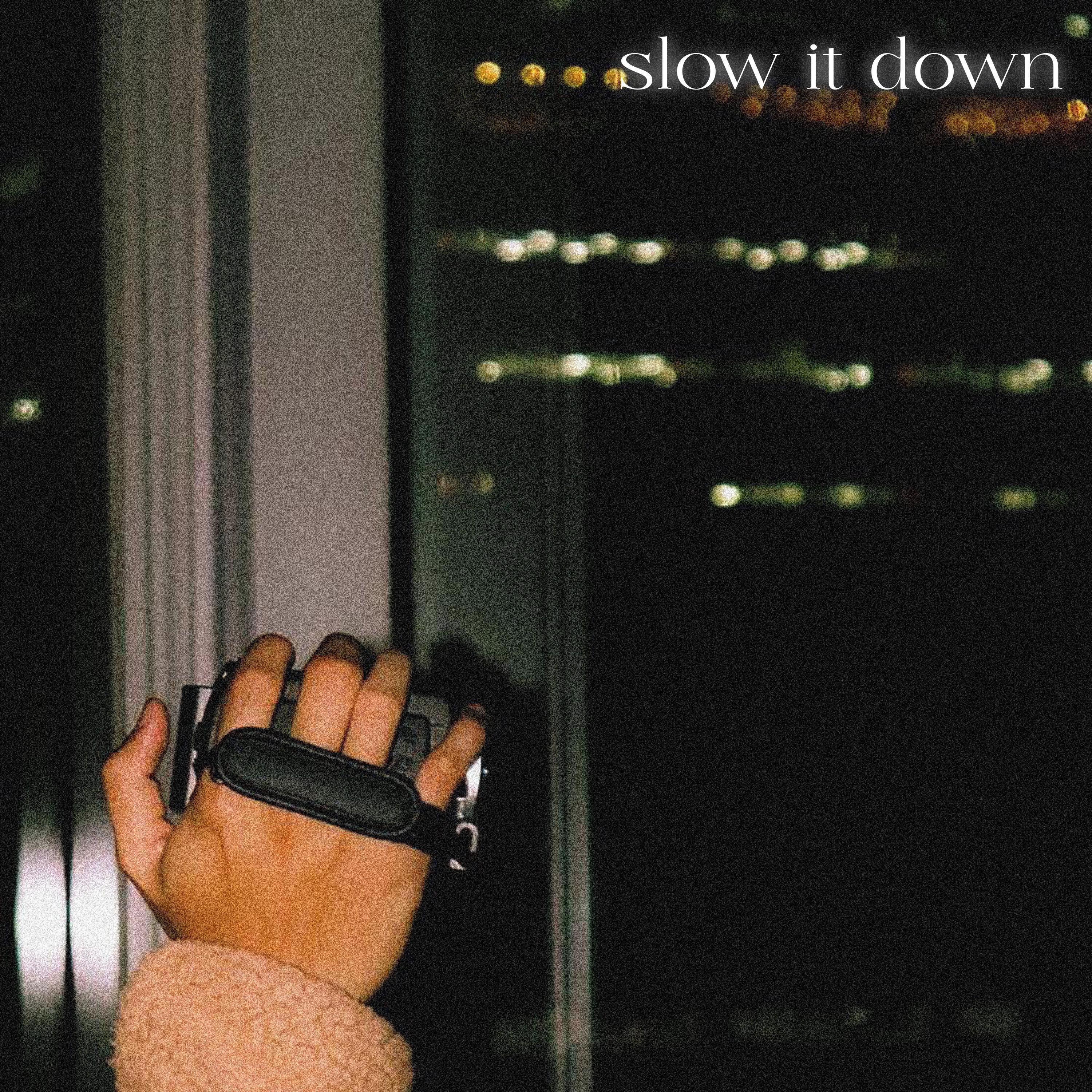 Постер альбома Slow It Down