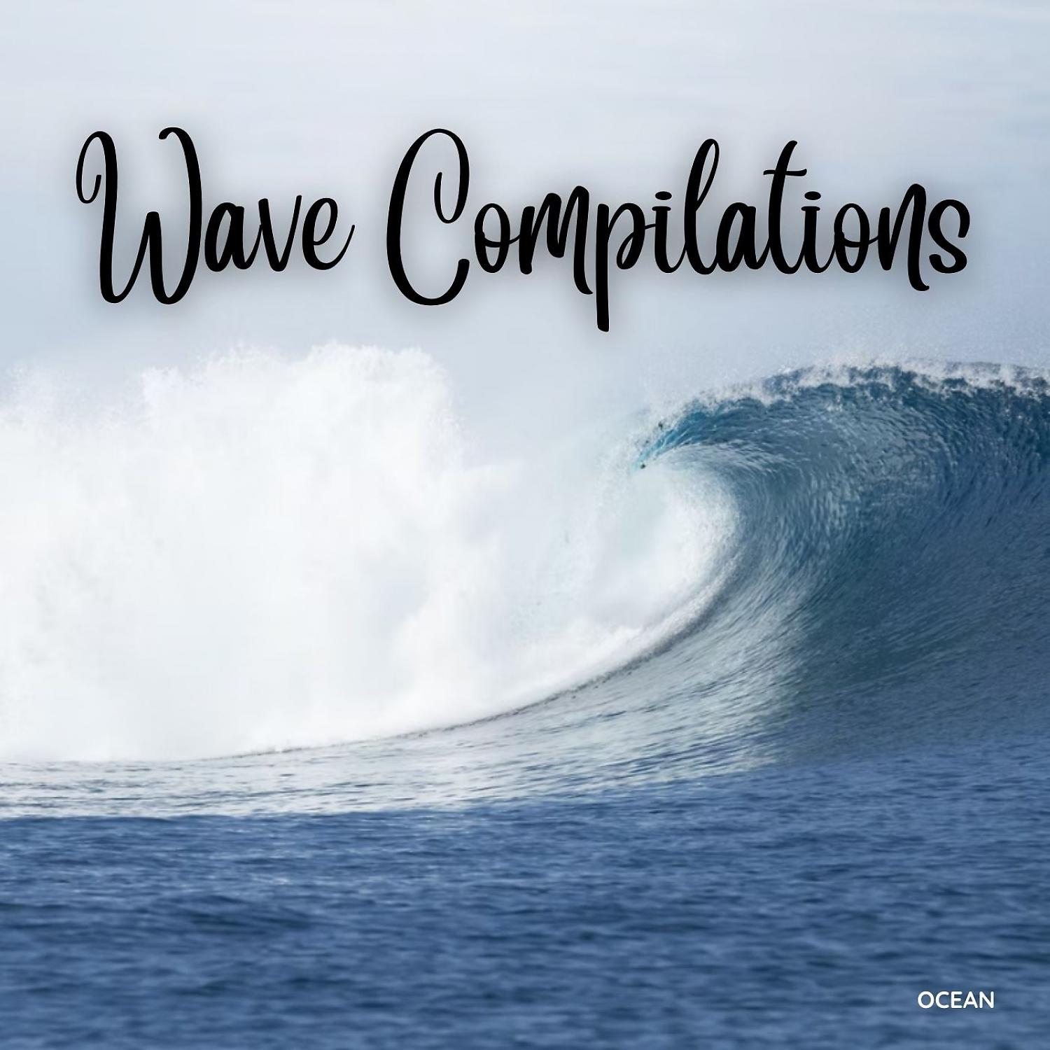 Постер альбома Ocean: Wave Compilations