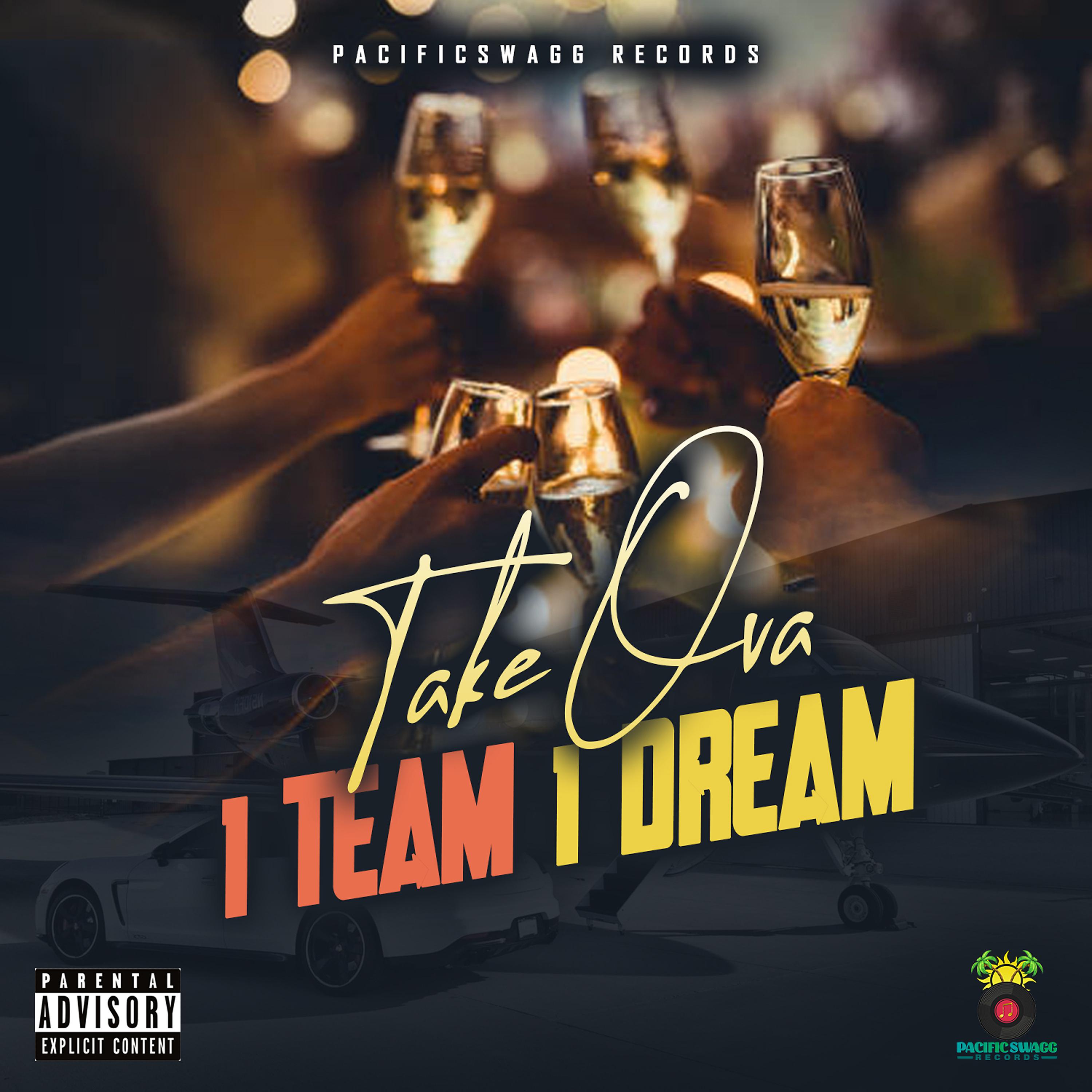 Постер альбома 1 Team 1 Dream