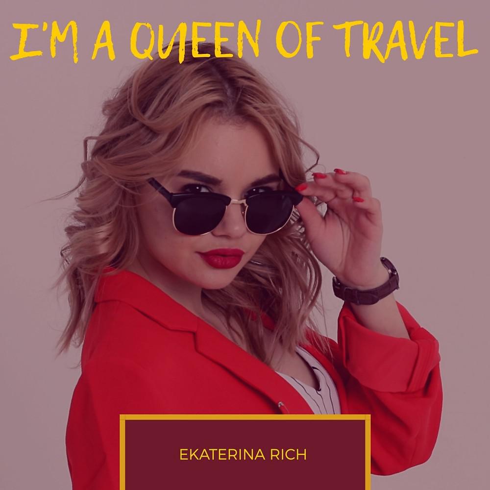 Постер альбома I'm a Queen of Travel