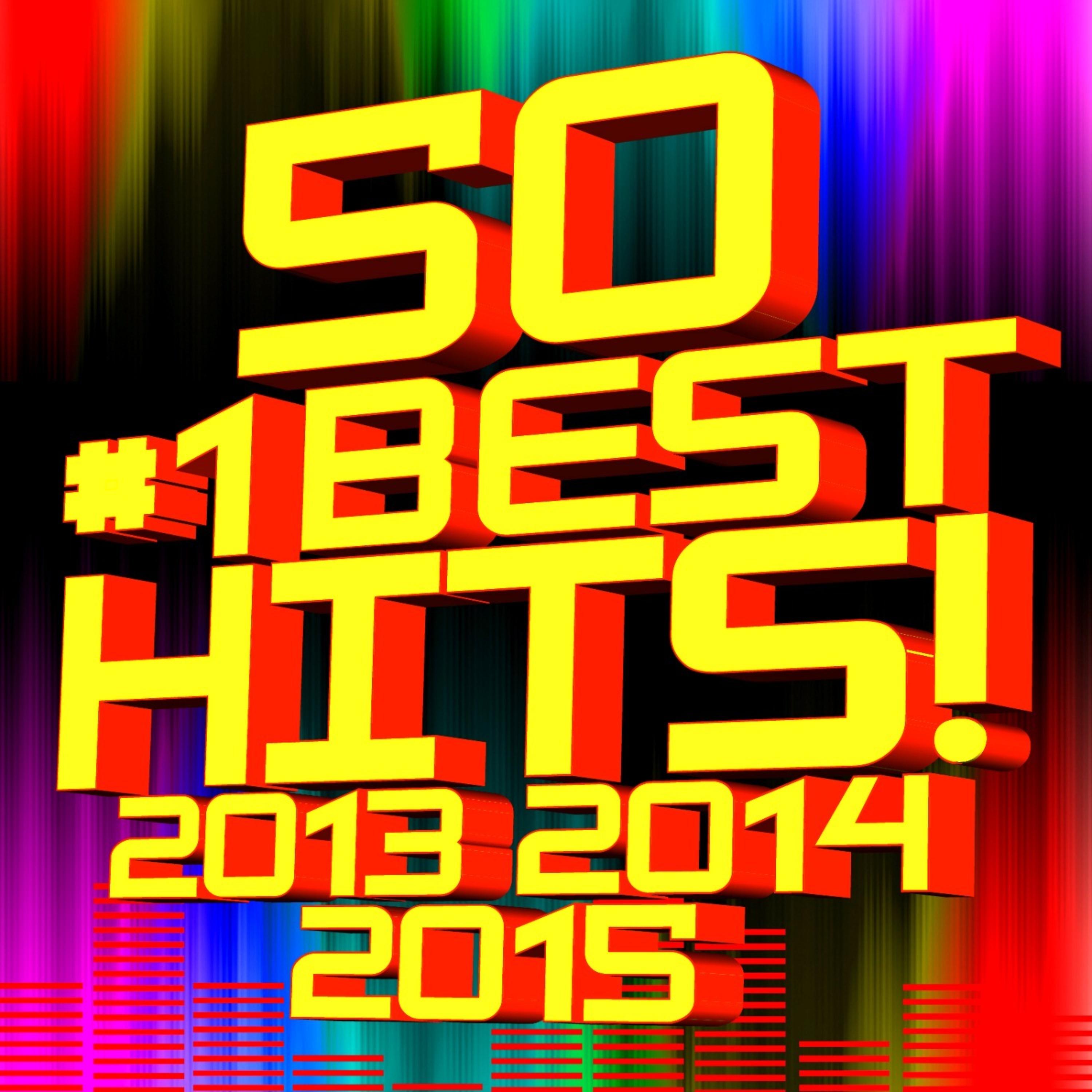 Постер альбома 50 #1 Best Hits! 2013, 2014, 2015