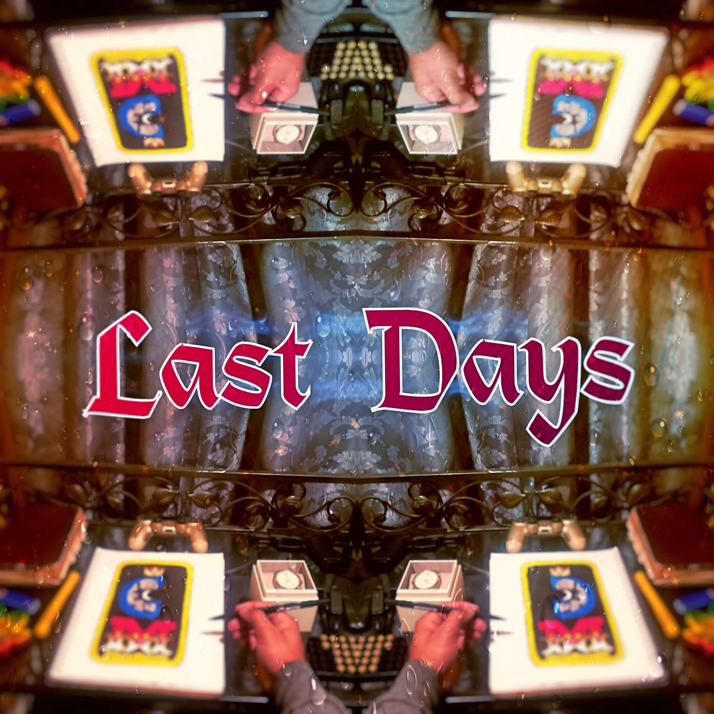 Постер альбома Last Days