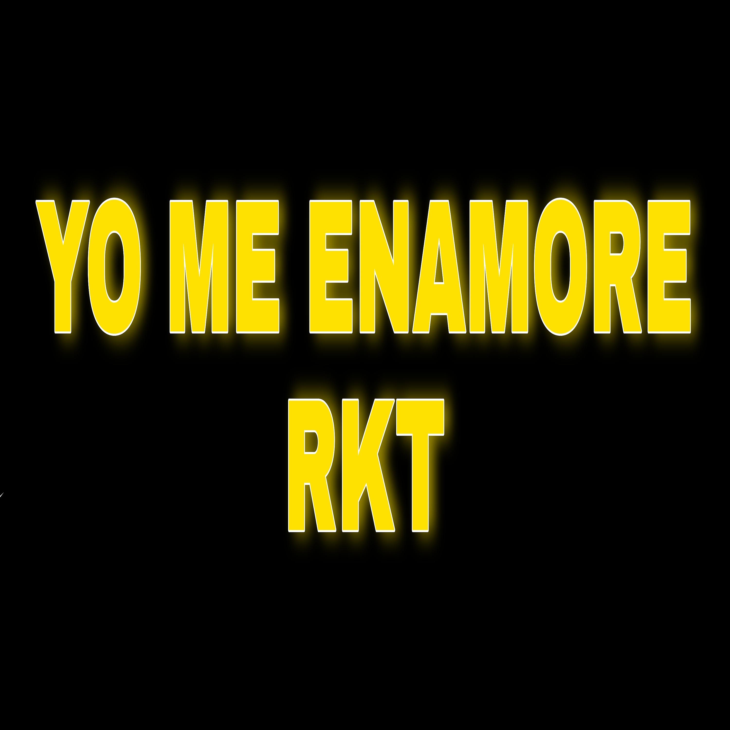Постер альбома Yo Me Enamore Rkt