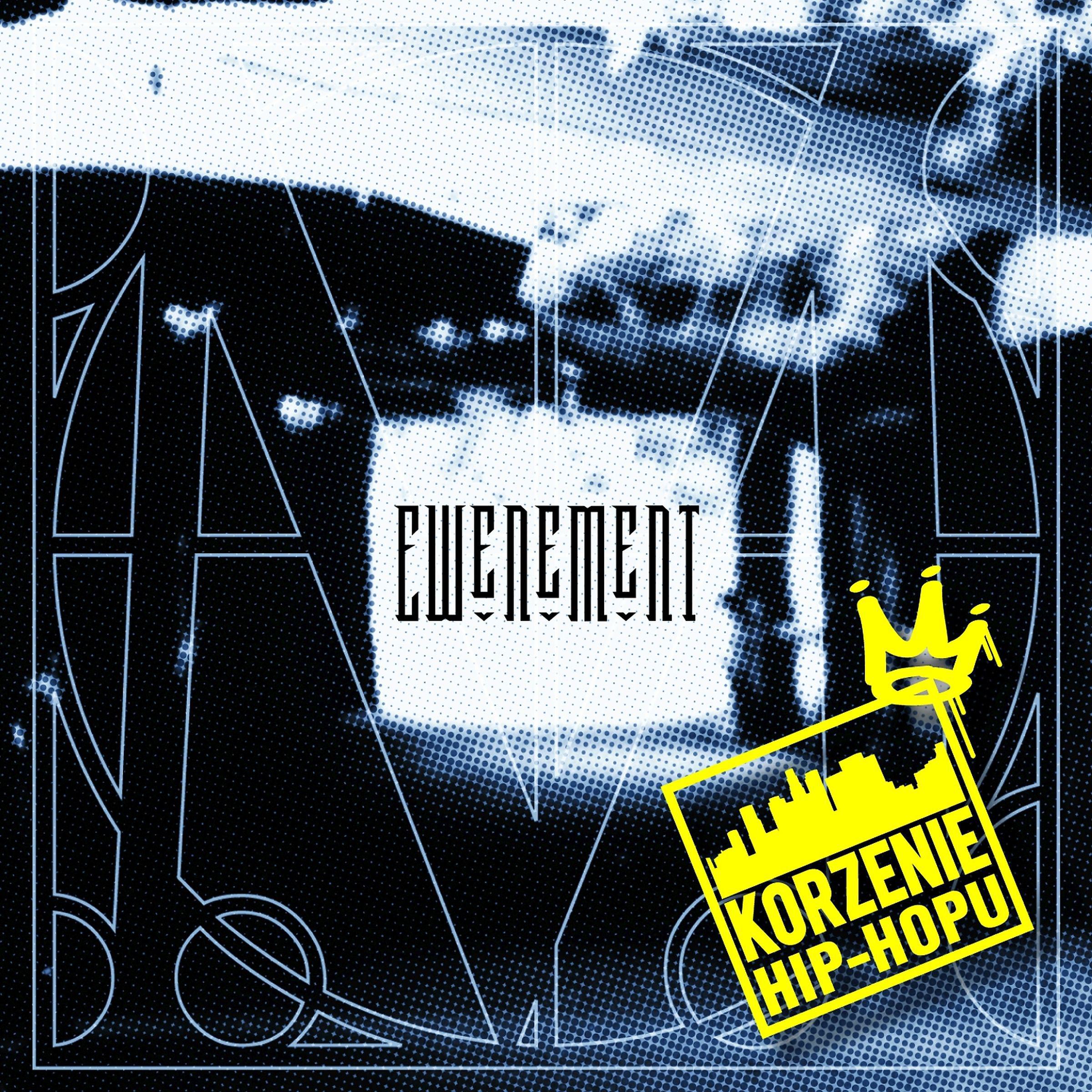 Постер альбома Korzenie Hip-Hopu: Ewenement