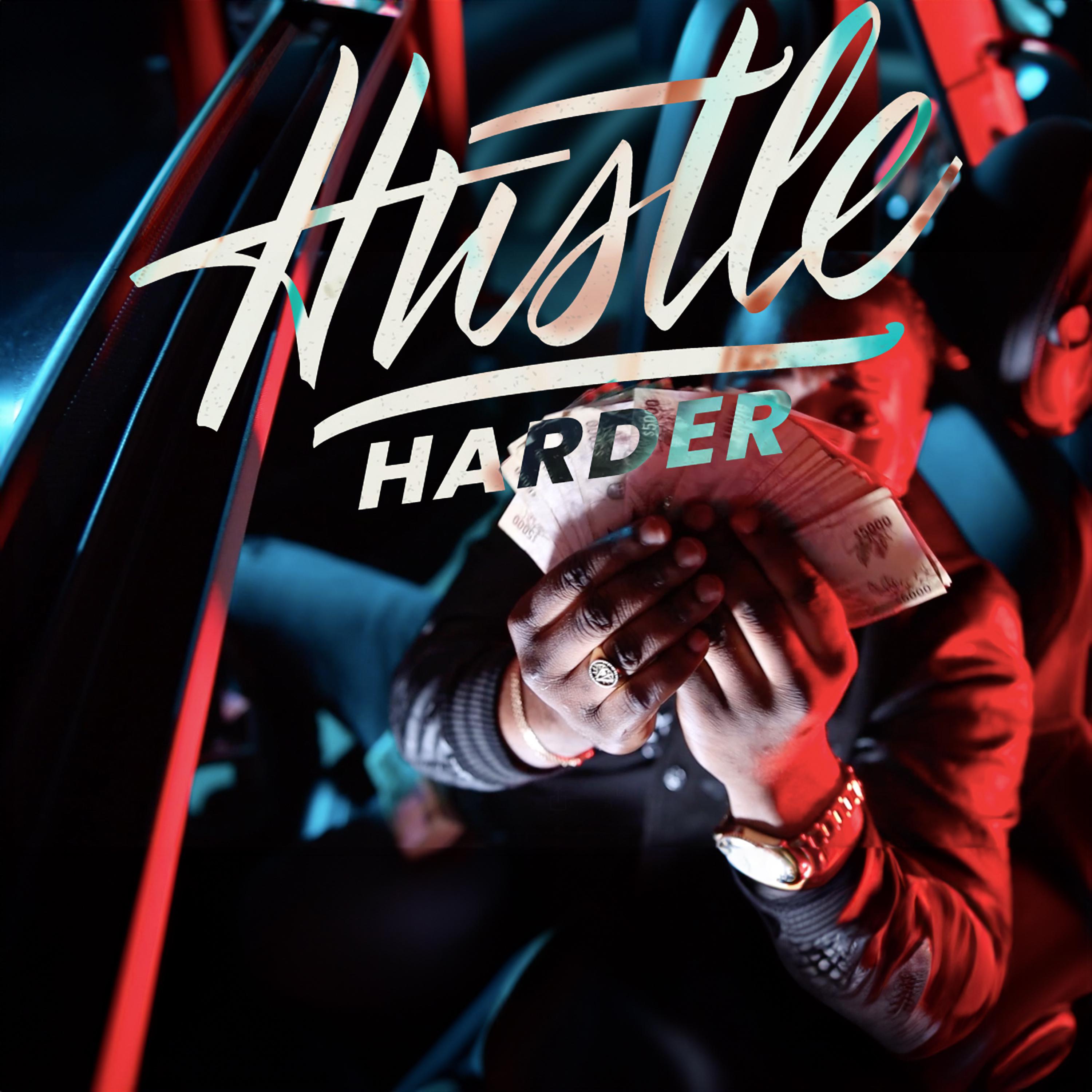 Постер альбома Hustle Harder