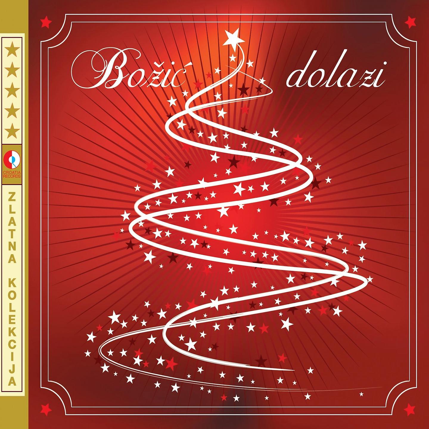 Постер альбома Zlatna Kolekcija - Božić Dolazi