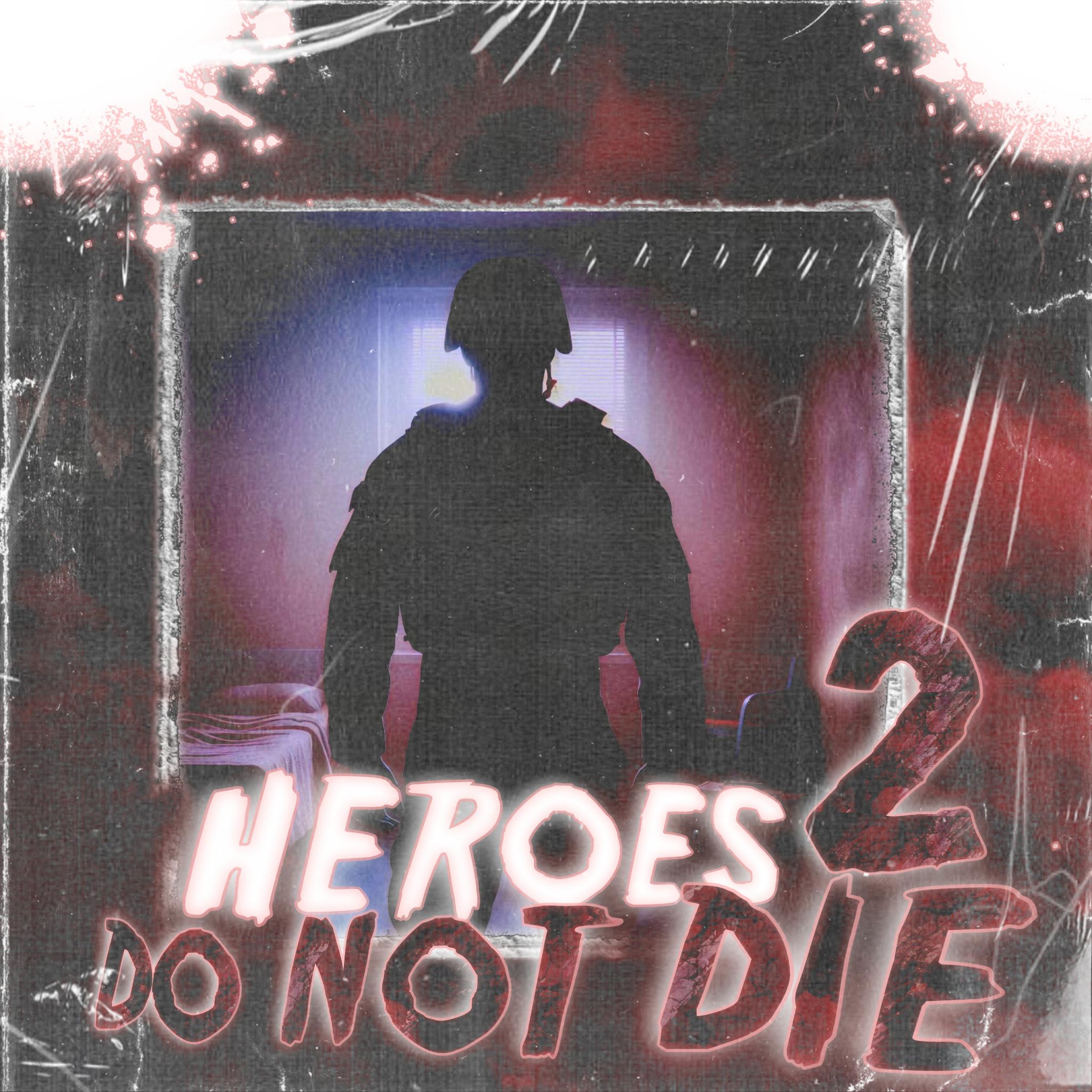 Постер альбома Heroes Do Not Die 2