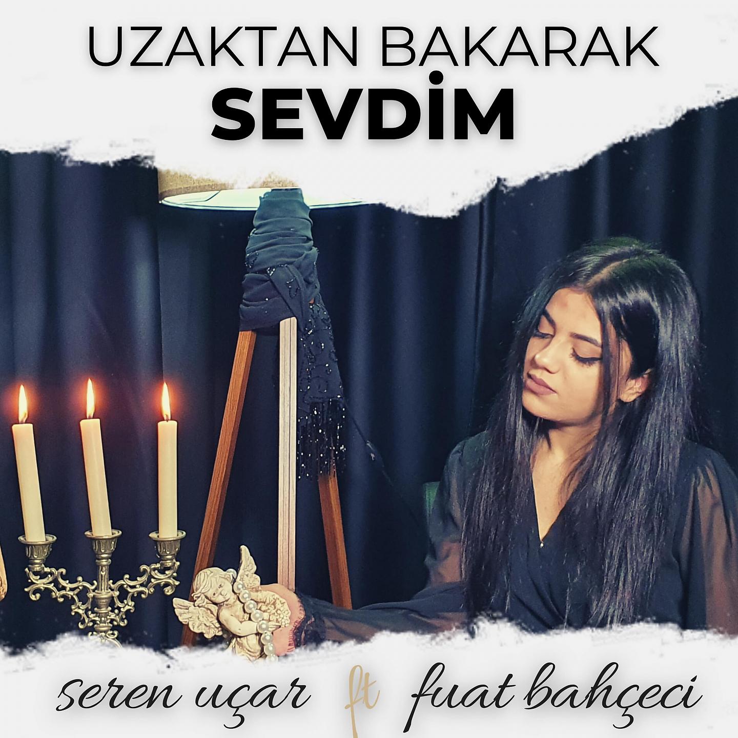Постер альбома Uzaktan Bakarak Sevdim