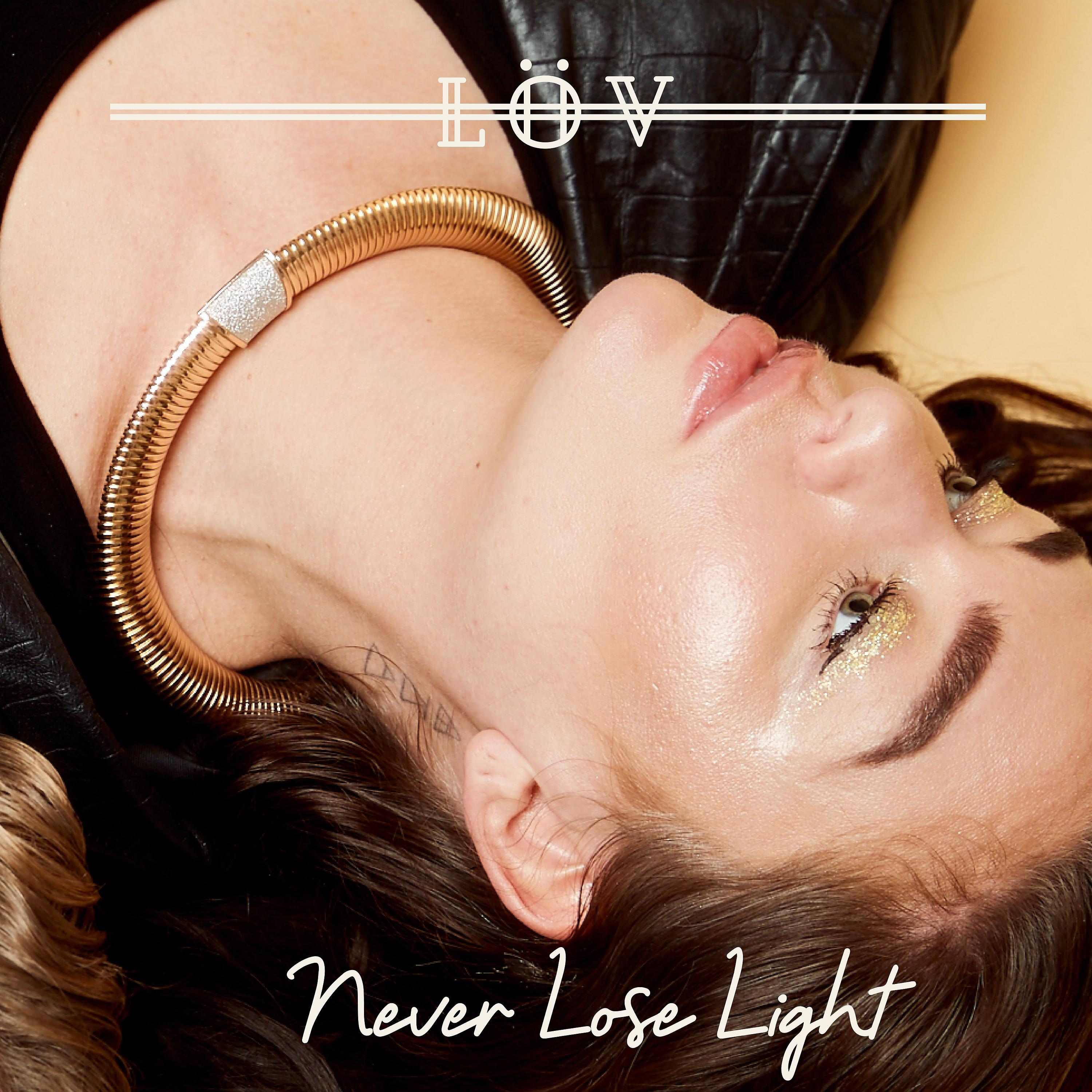 Постер альбома Never Lose Light