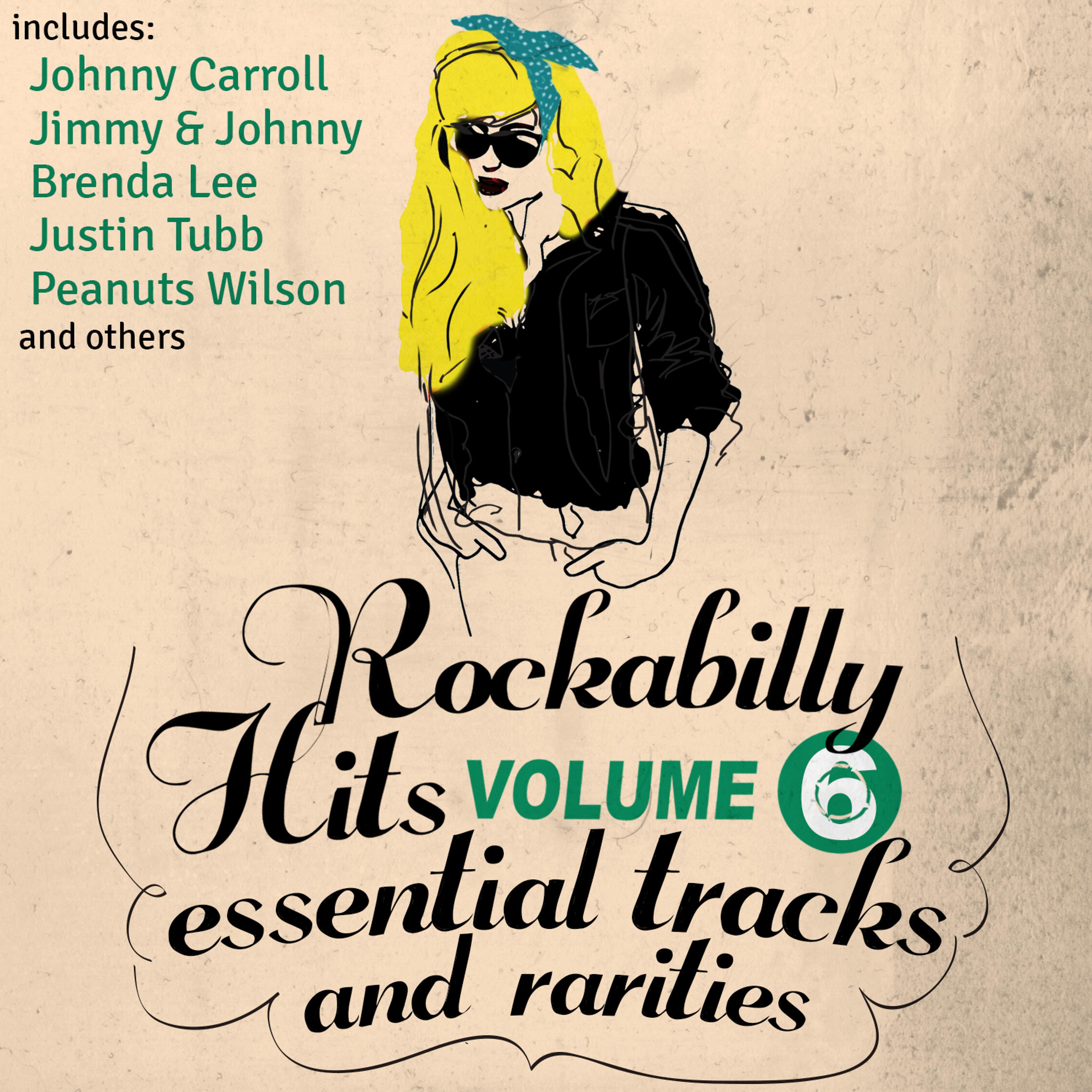 Постер альбома Rockabilly Hits, Essential Tracks and Rarities, Vol. 6
