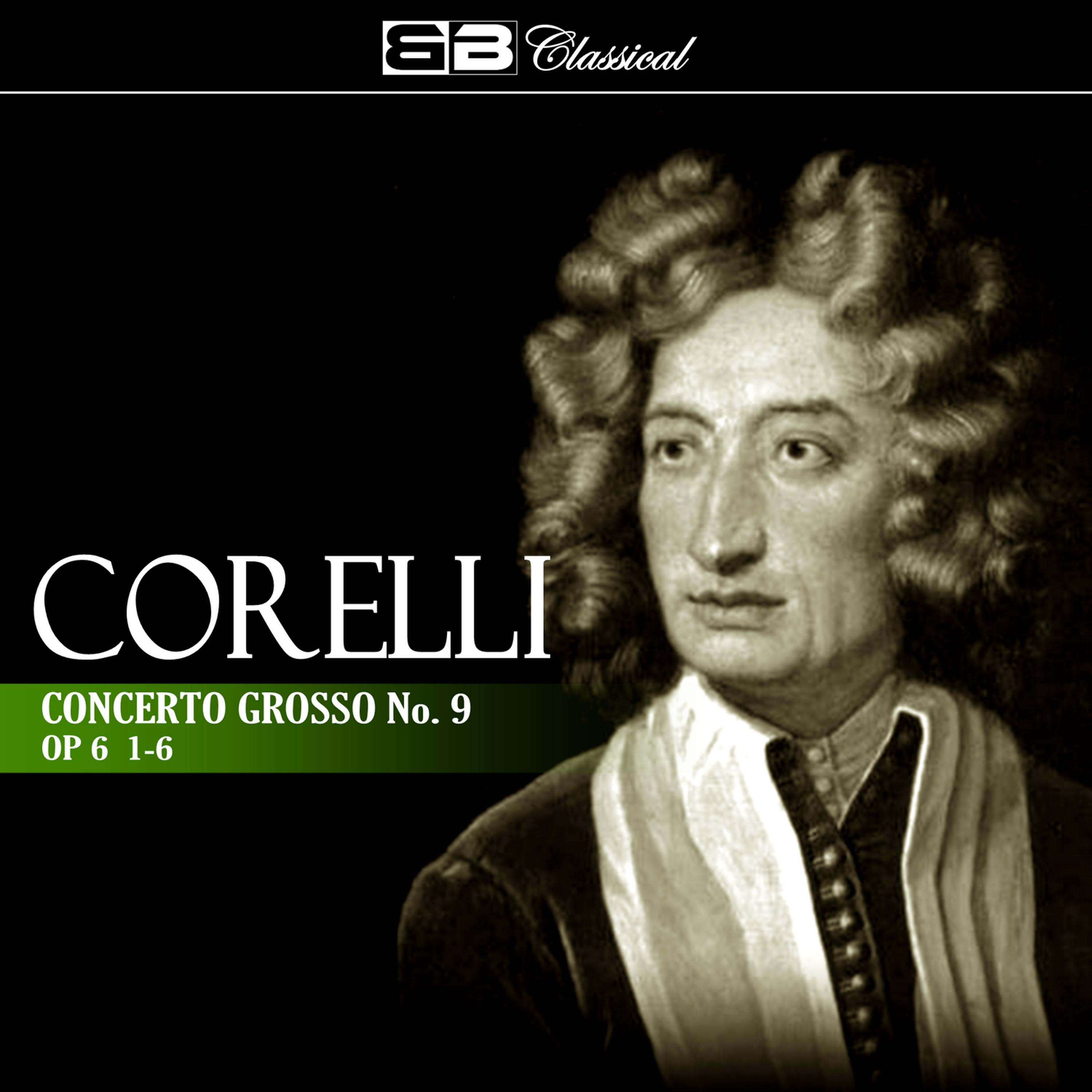 Постер альбома Corelli Concerto Grosso No. 9 Op. 6: 1-6