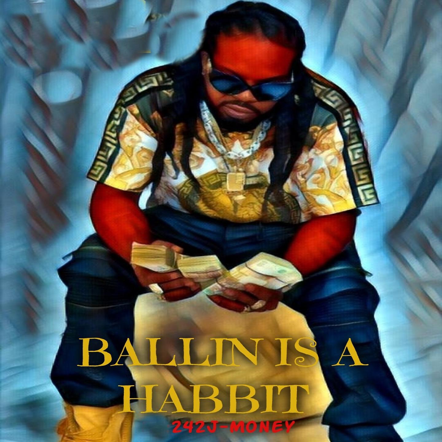 Постер альбома Ballin Is a Habbit