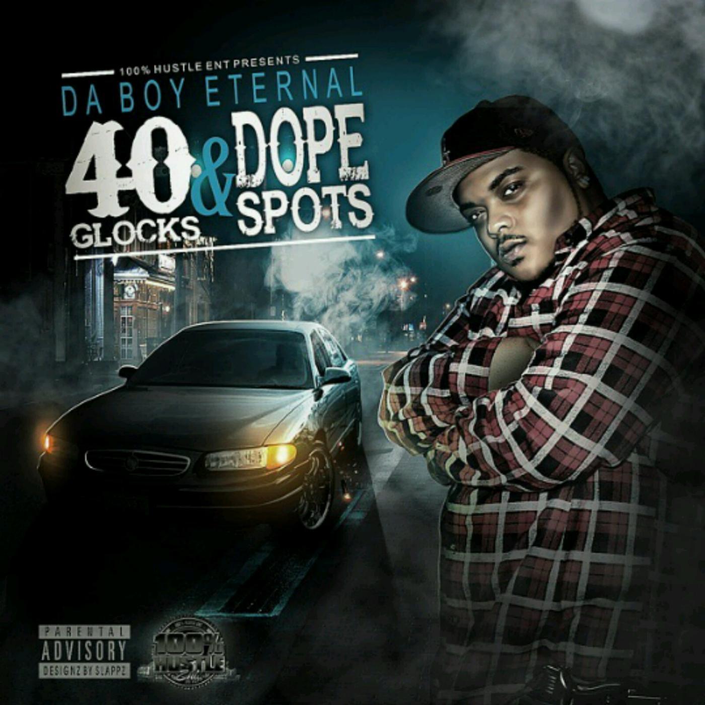 Постер альбома 40 Glocks & Dope Spots