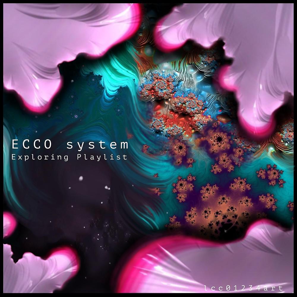 Постер альбома Ecco System Exploring Playlist