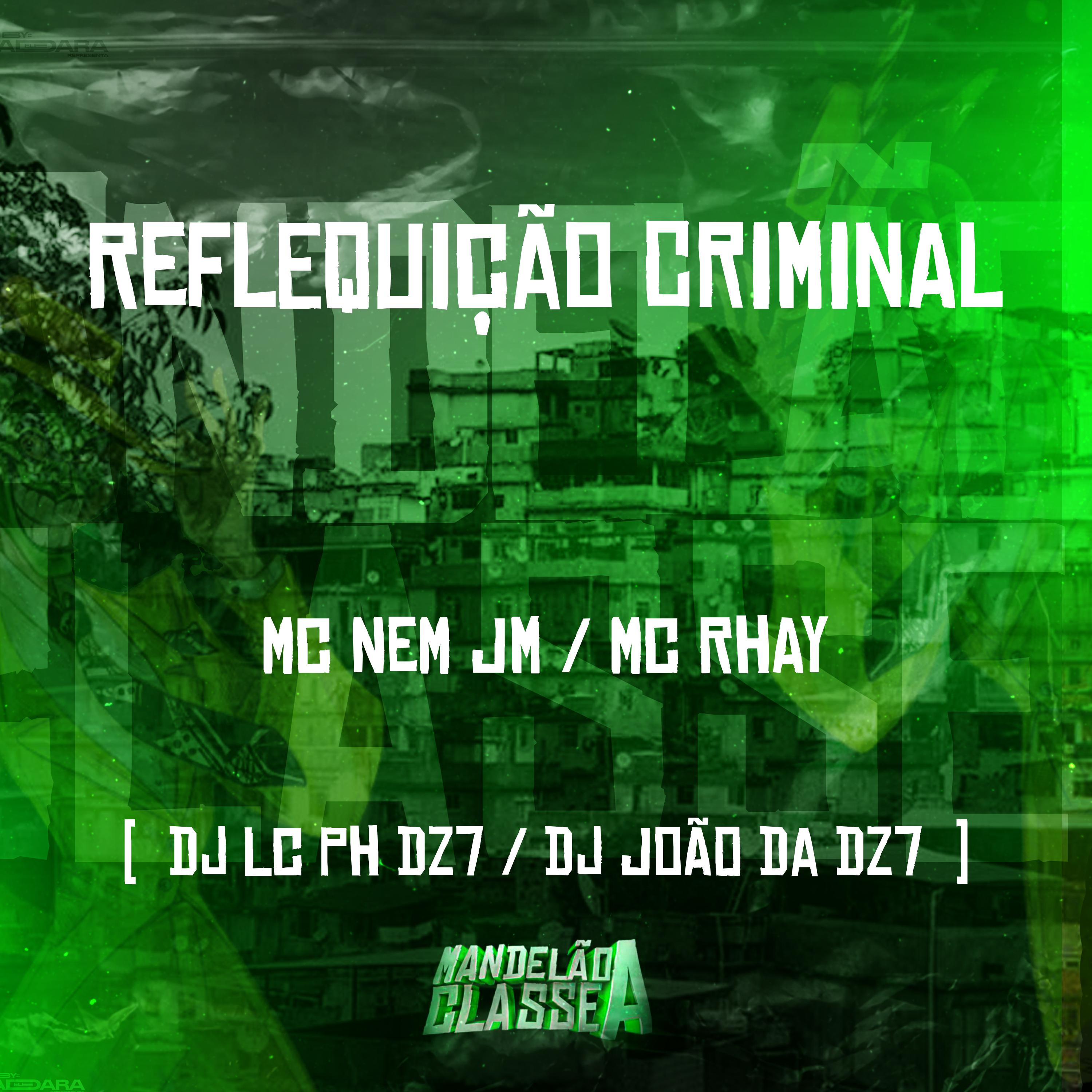 Постер альбома Reflequição Criminal