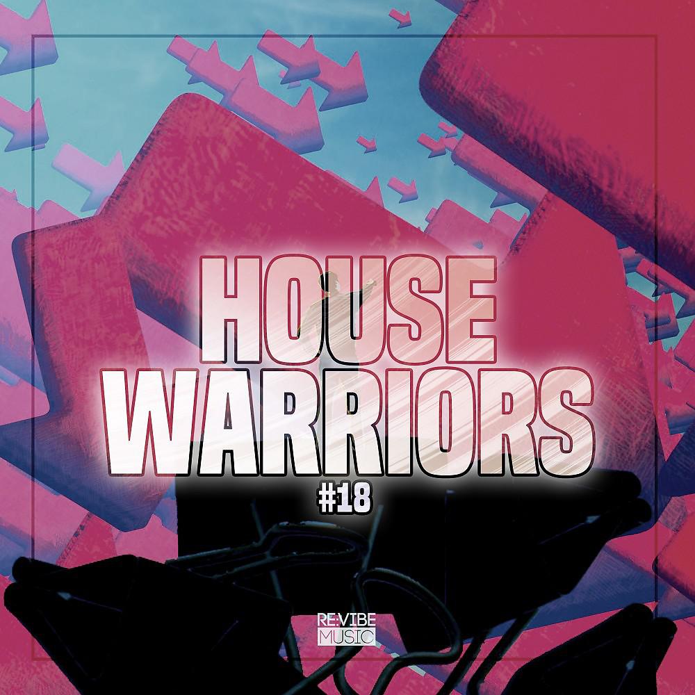 Постер альбома House Warriors #18