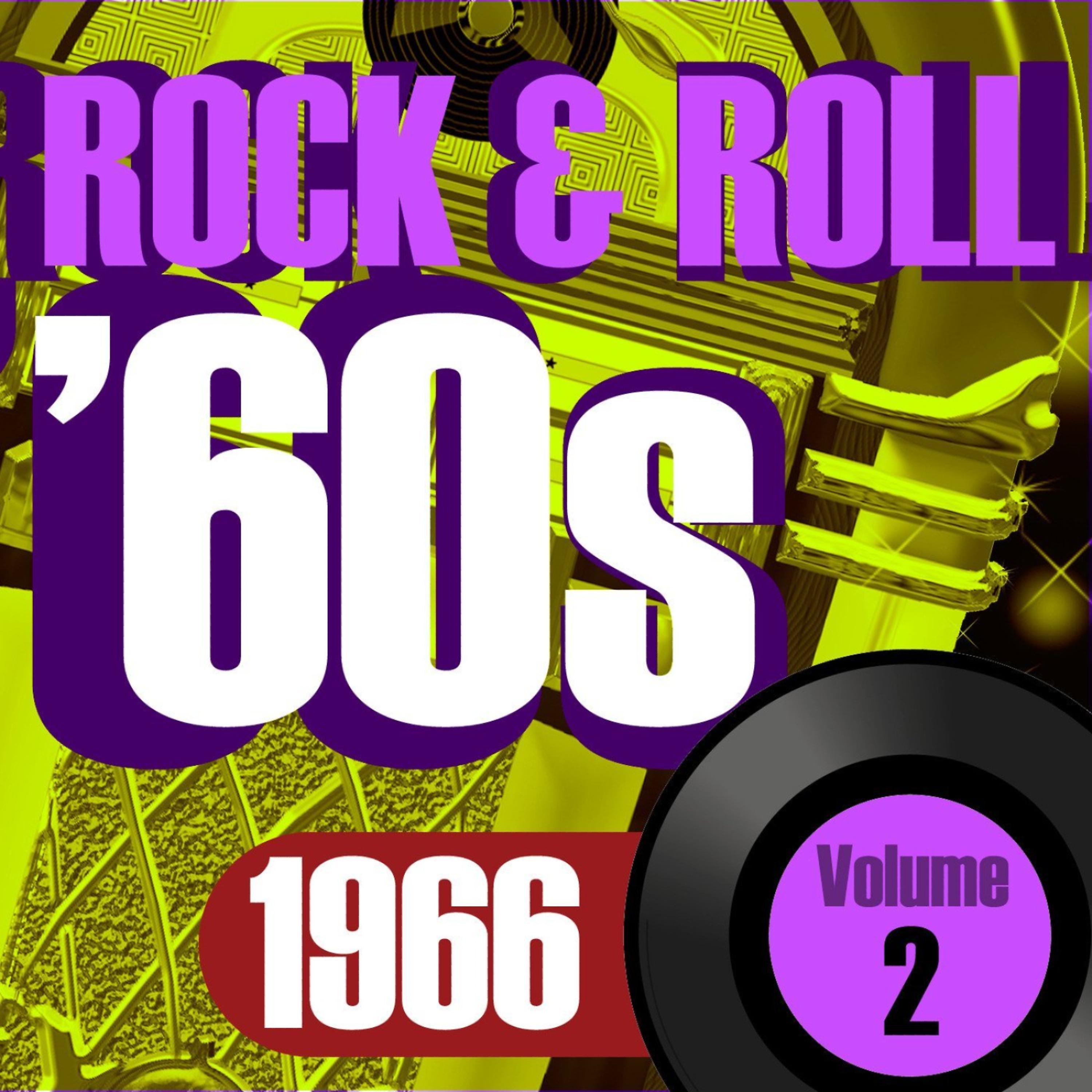 Постер альбома Rock & Roll 60s -1966 Vol.2