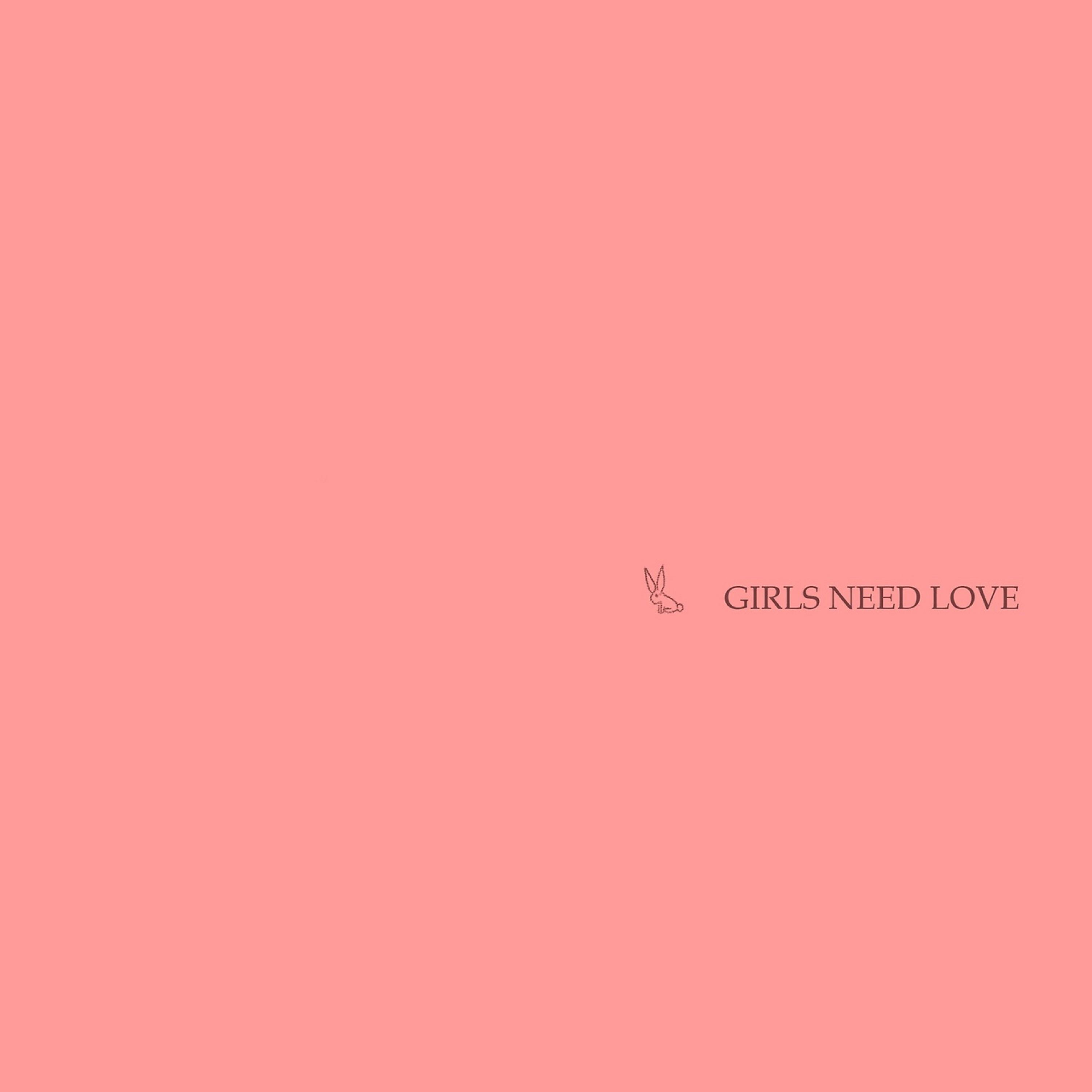 Постер альбома GIRLS NEED LOVE