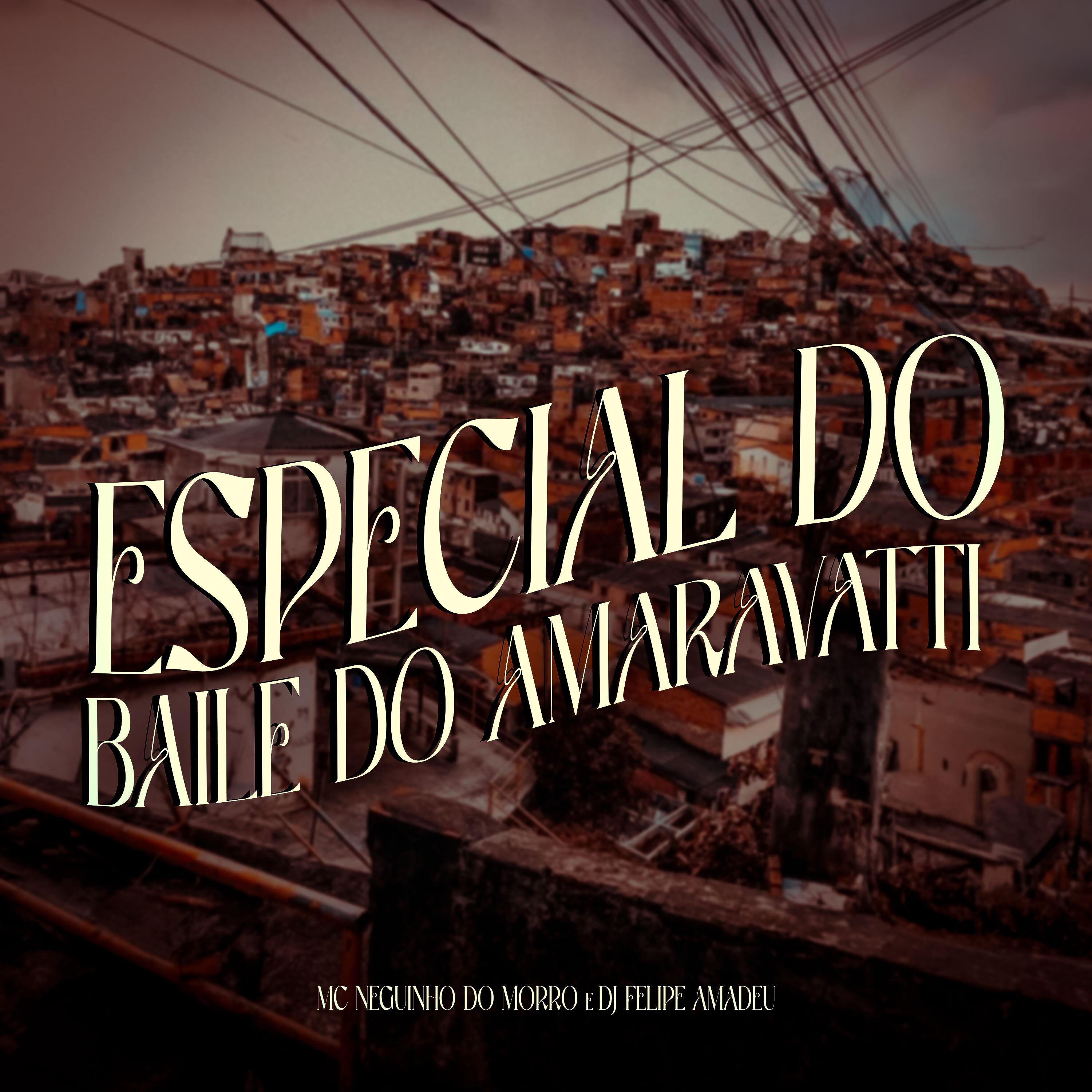 Постер альбома Especial do Baile do Amaravatti