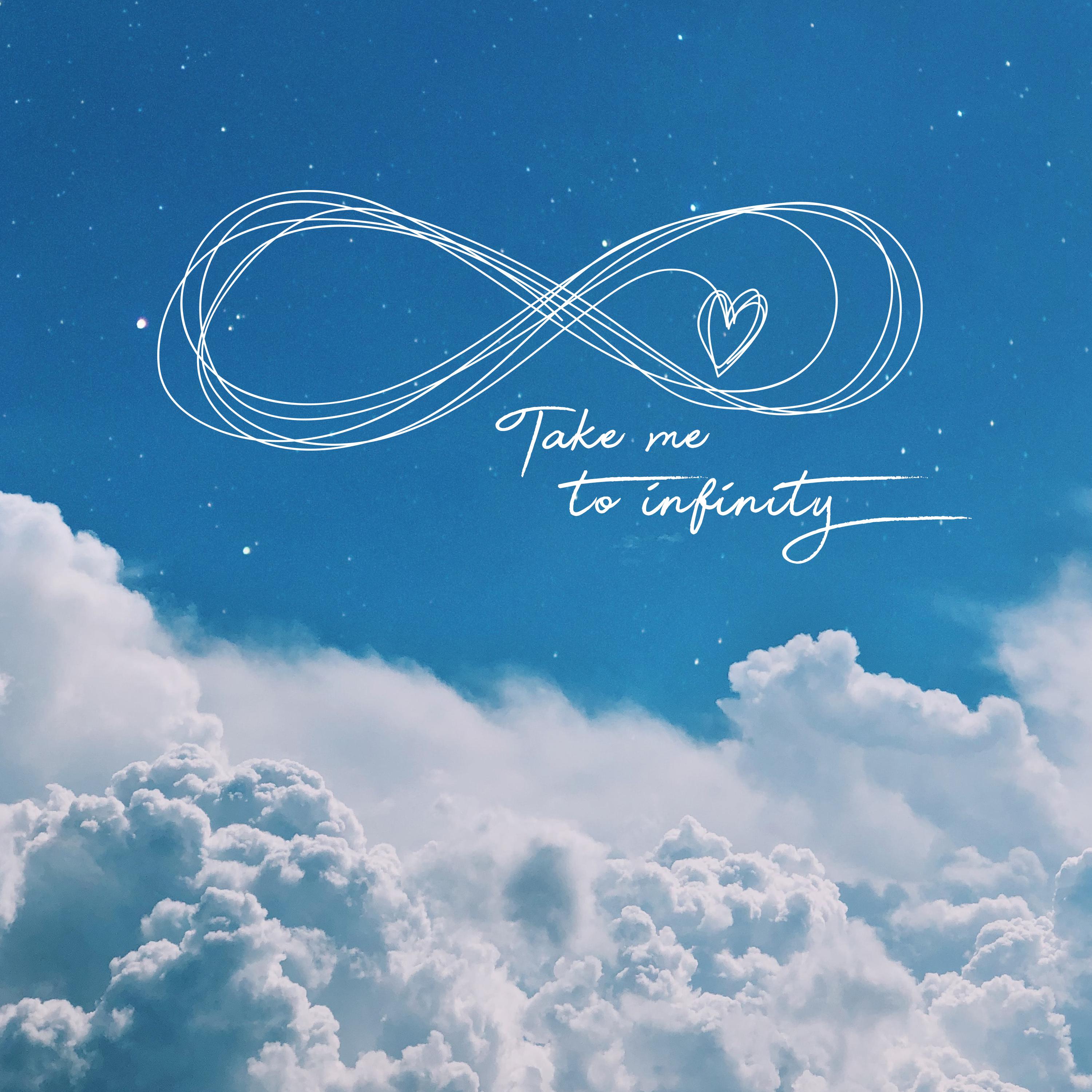 Постер альбома Take Me to Infinity