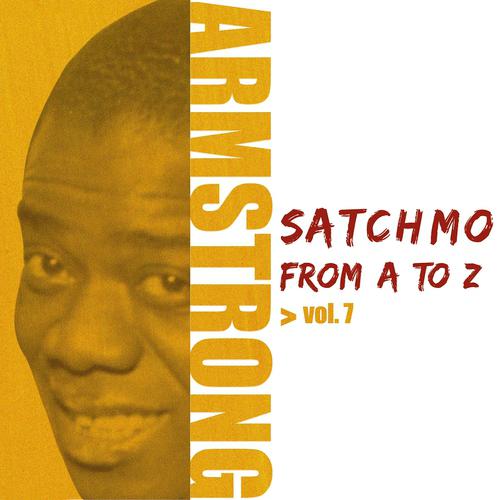 Постер альбома Satchmo from A to Z, Vol. 7