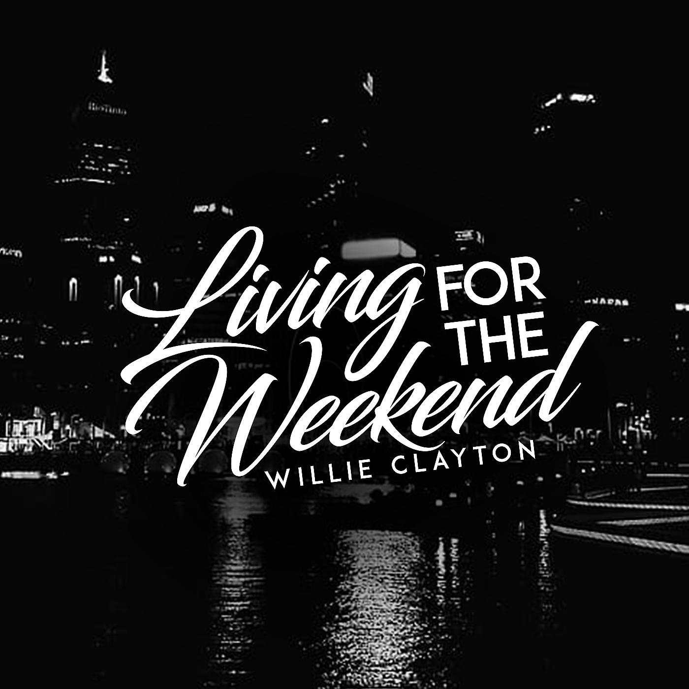 Постер альбома Living for the Weekend
