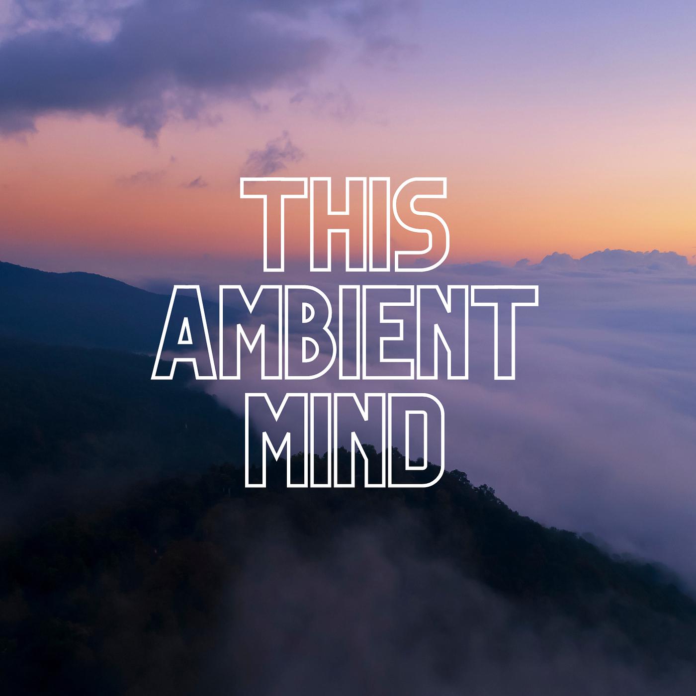 Постер альбома This Ambient Mind