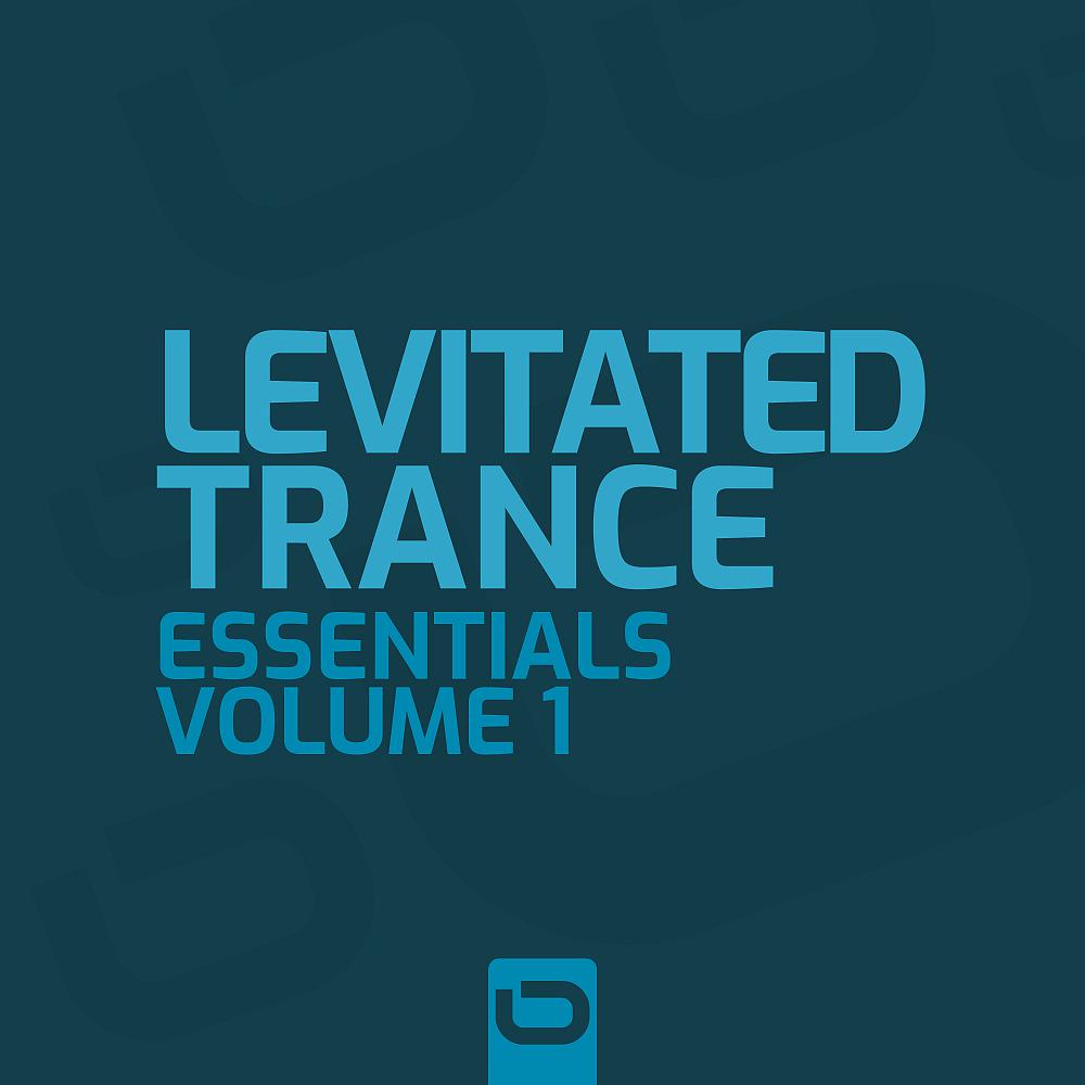 Постер альбома Levitated - Trance Essentials Vol. 1