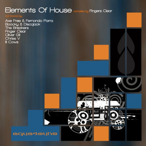 Постер альбома Elements Of House, Vol. 1 (Compiled by Fingers Clear)