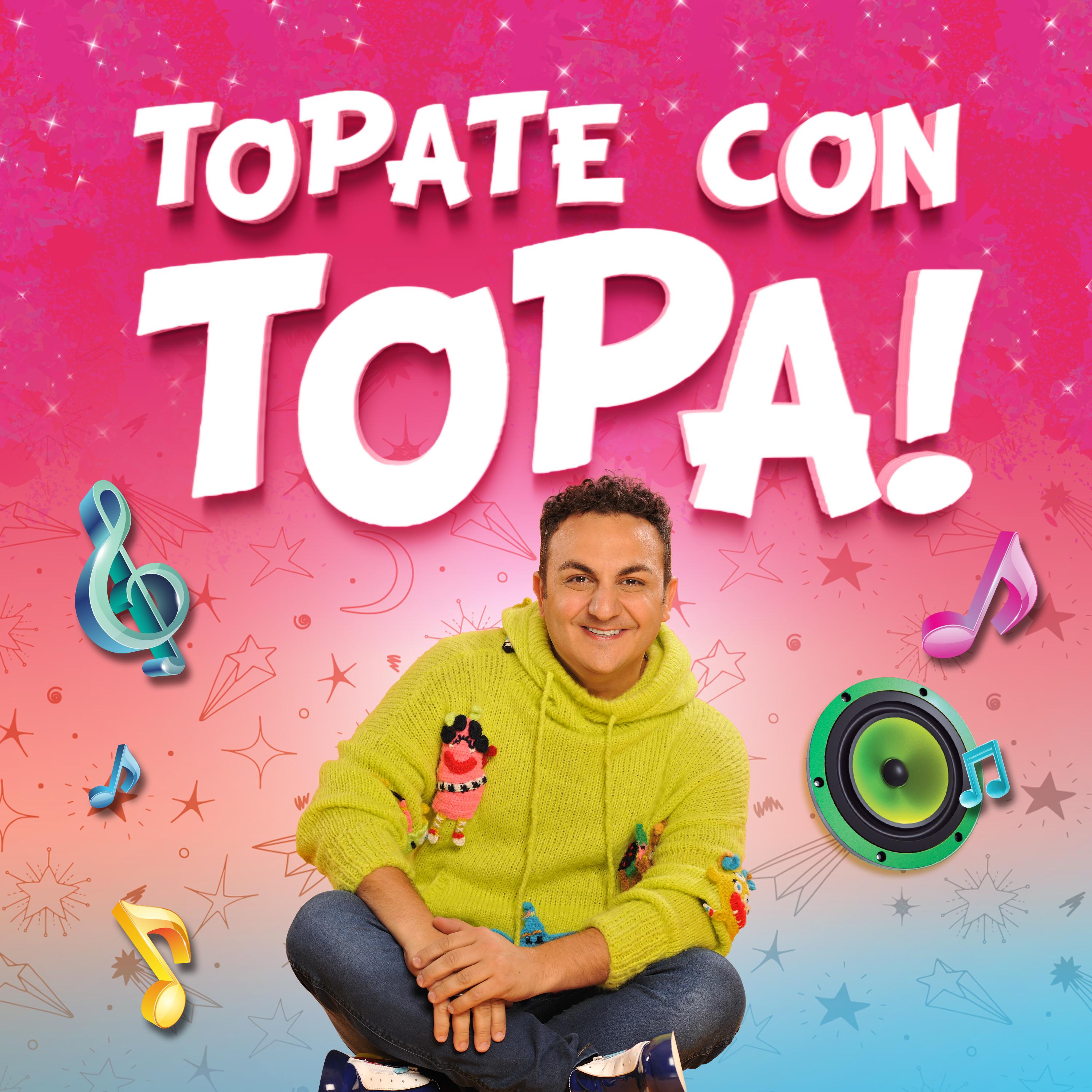 Постер альбома Topate con Topa