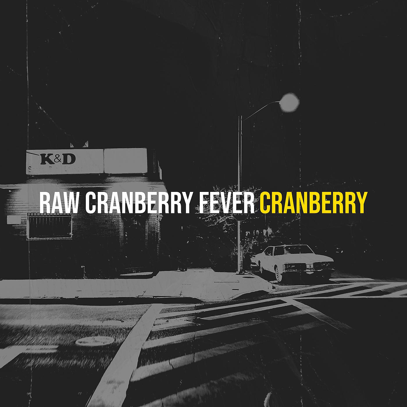 Постер альбома Raw Cranberry Fever