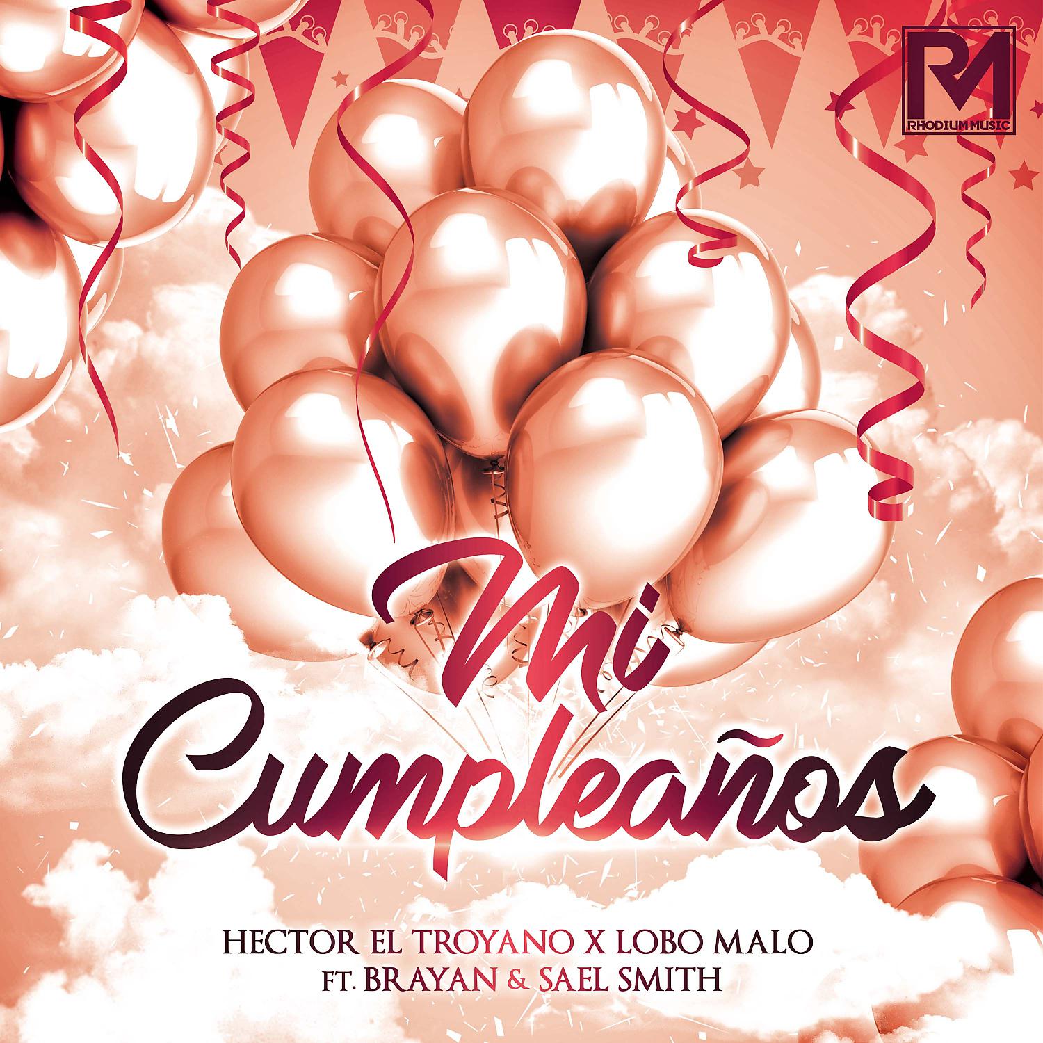 Постер альбома Mi Cumpleaños (feat. Brayan & Sael Smith)