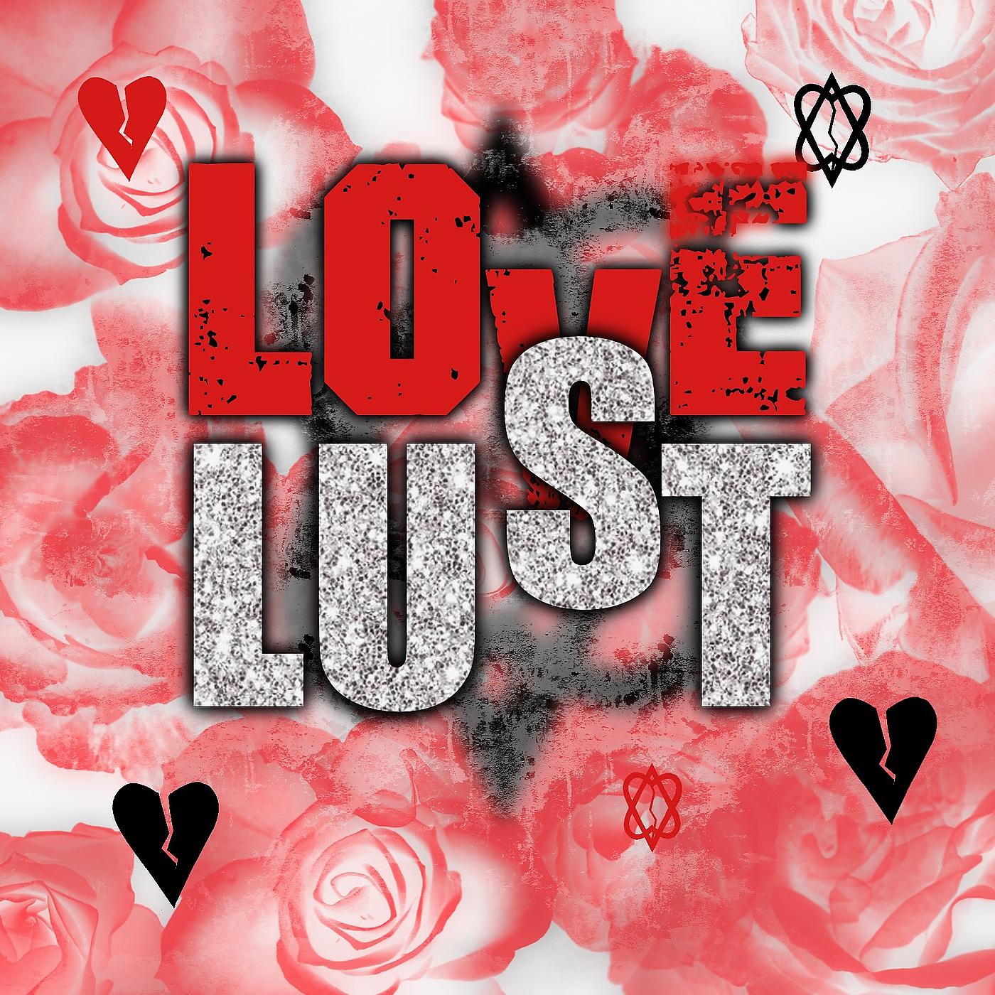 Постер альбома Love vs Lust