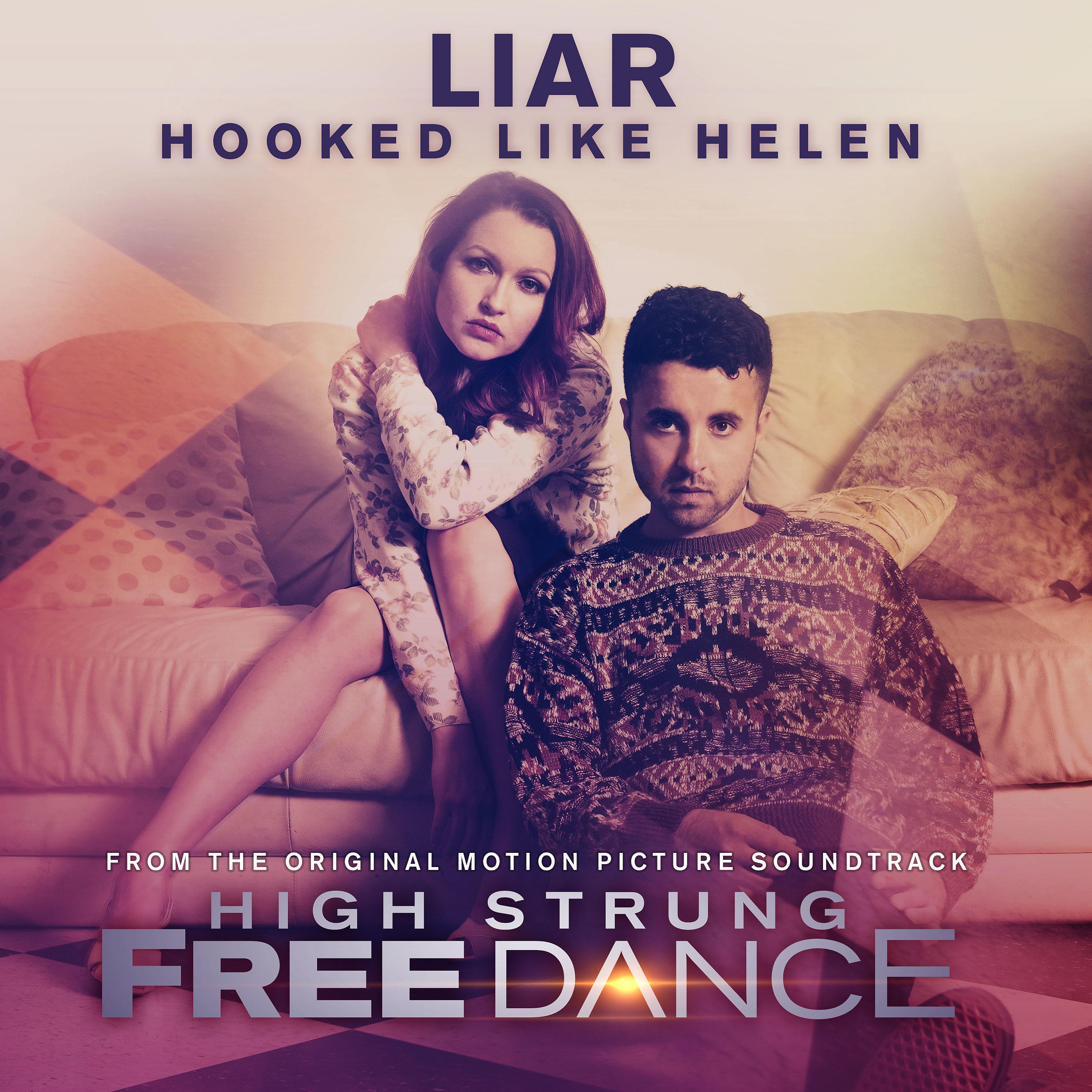 Постер альбома Liar (From Original Motion Picture Soundtrack High Strung Free Dance)