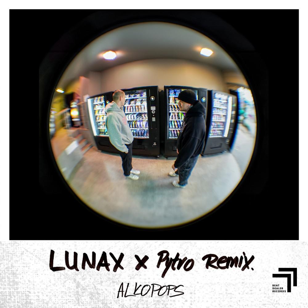 Постер альбома Alkopops (LUNAX & Pytro Remix)