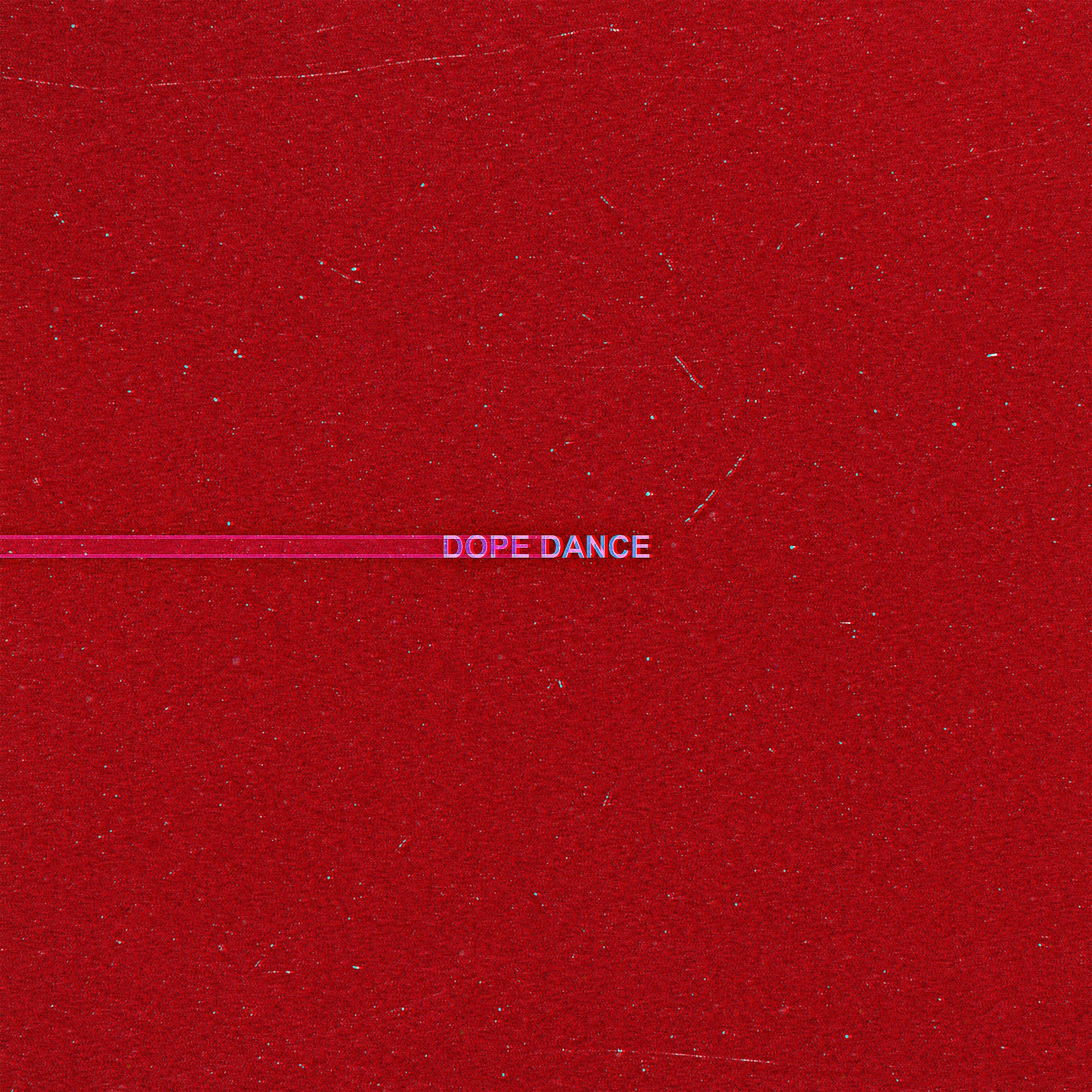 Постер альбома Dope Dance
