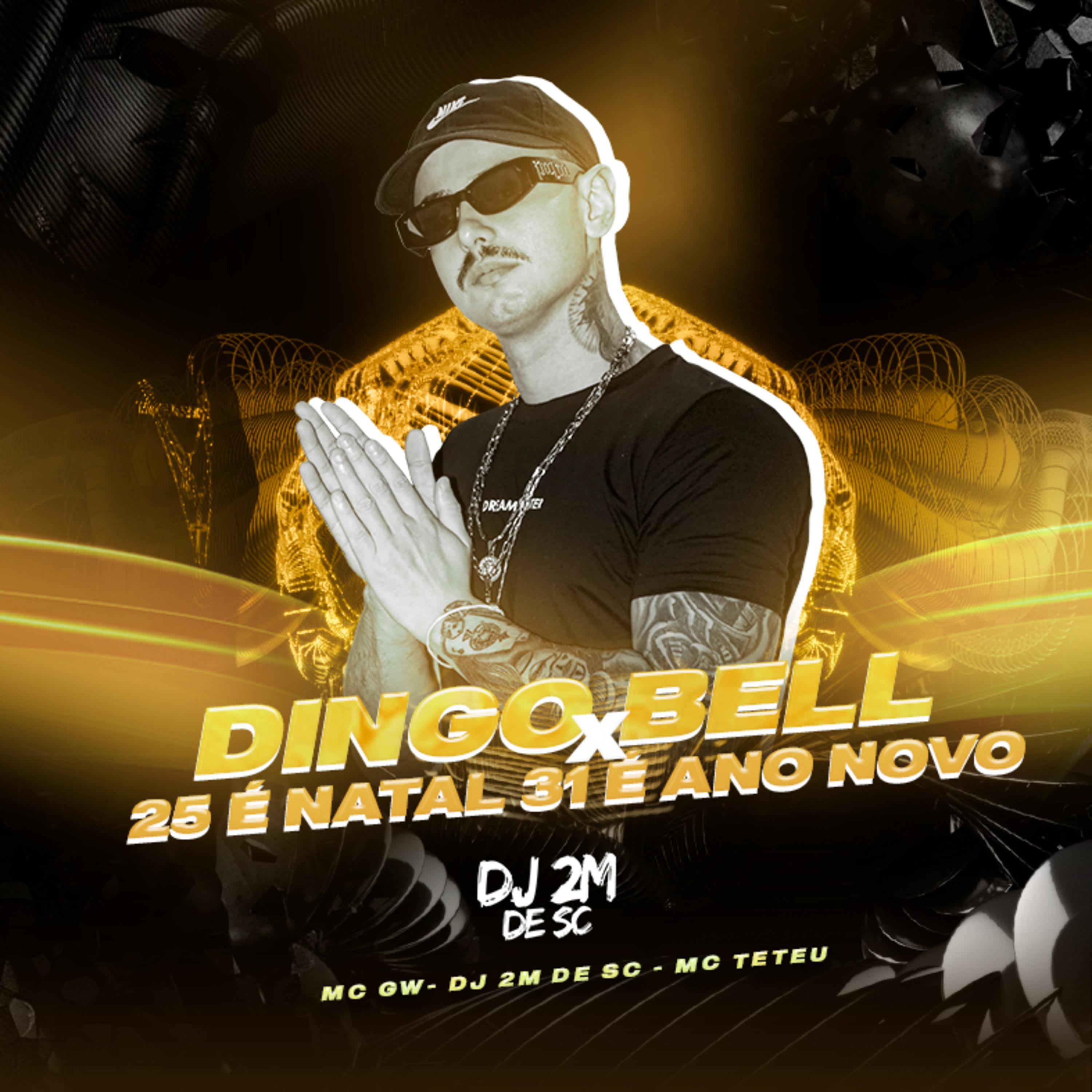 Постер альбома Dingo Bell Vs 25 É Natal e 31 É Ano Novo