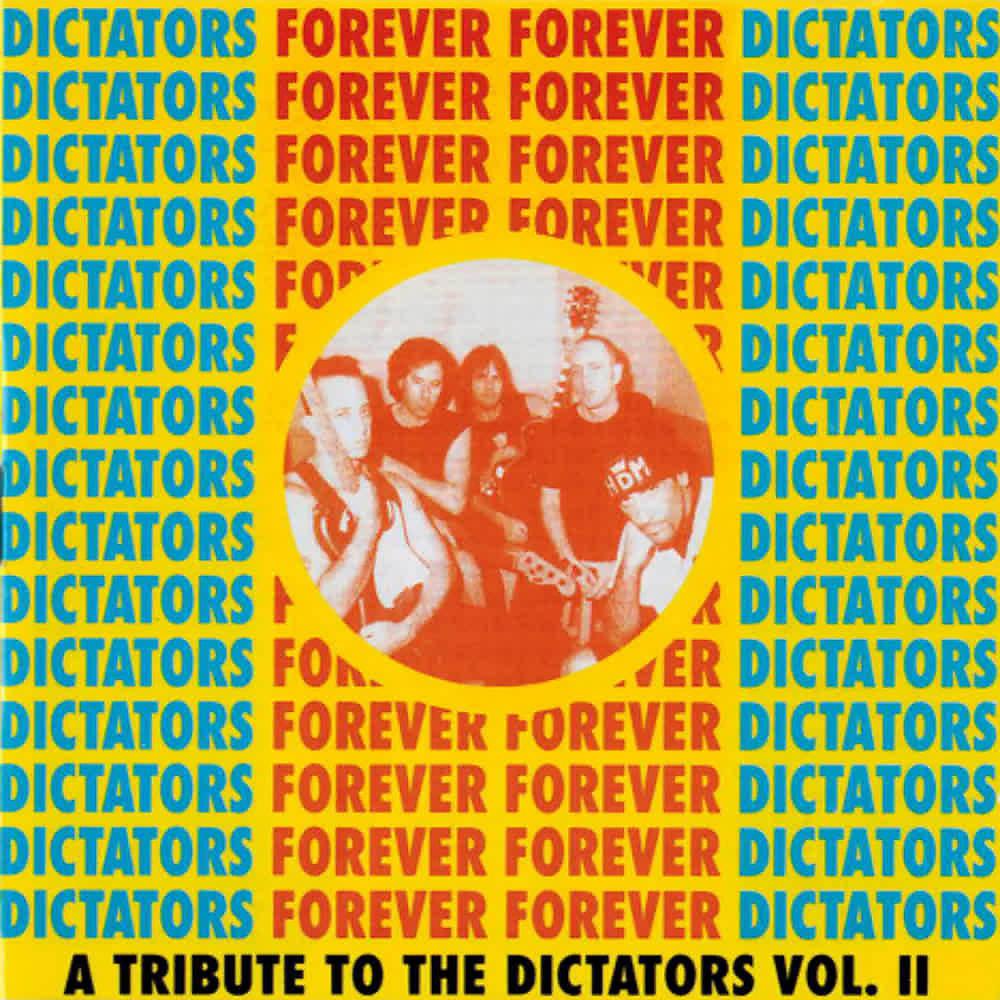 Постер альбома Dictators Forever Forever Dictators (A Tribute to the Dictators Vol. 2)